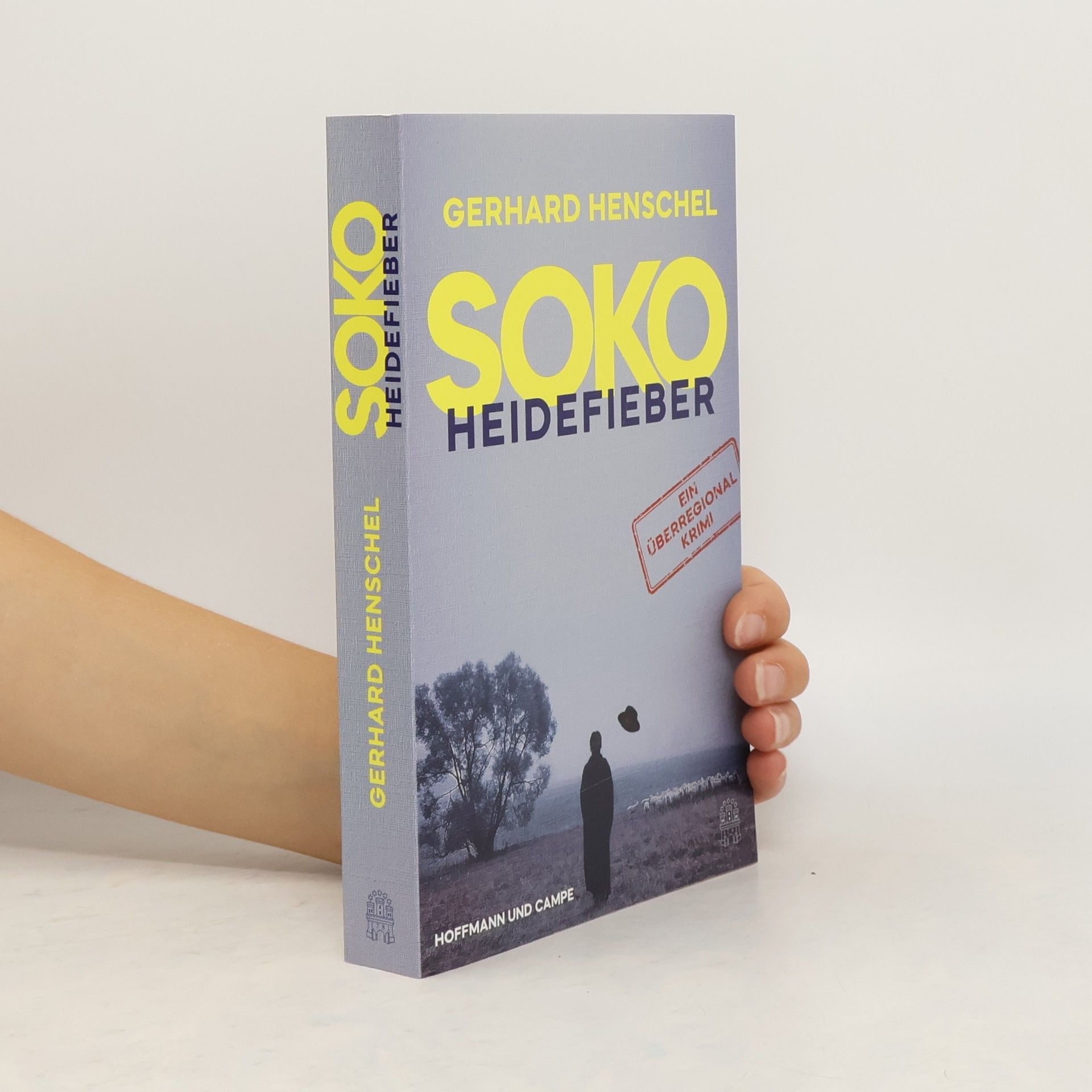 Gerhard Henschel SoKo Heidefieber