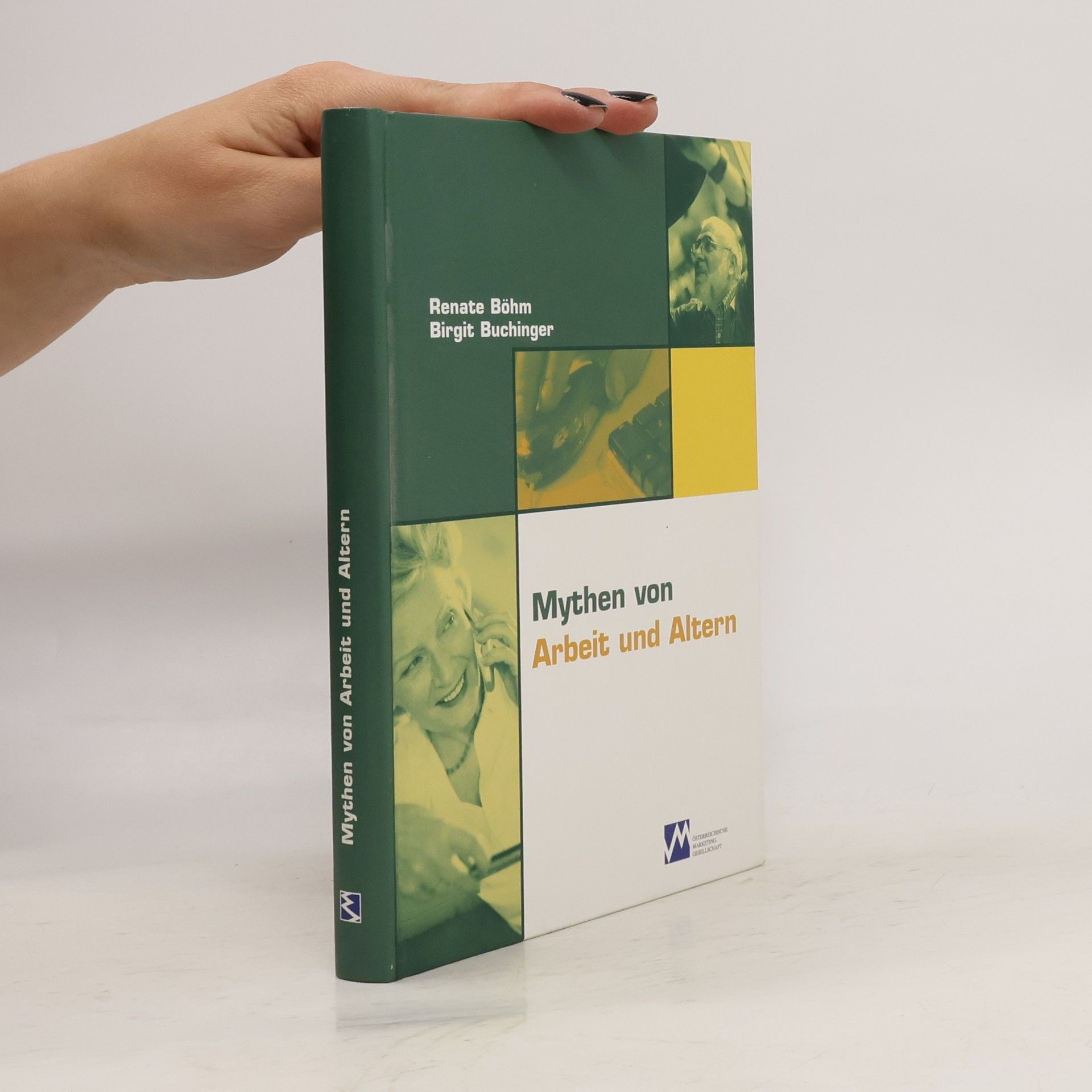 Renate Böhm Mythen von Arbeit und Altern