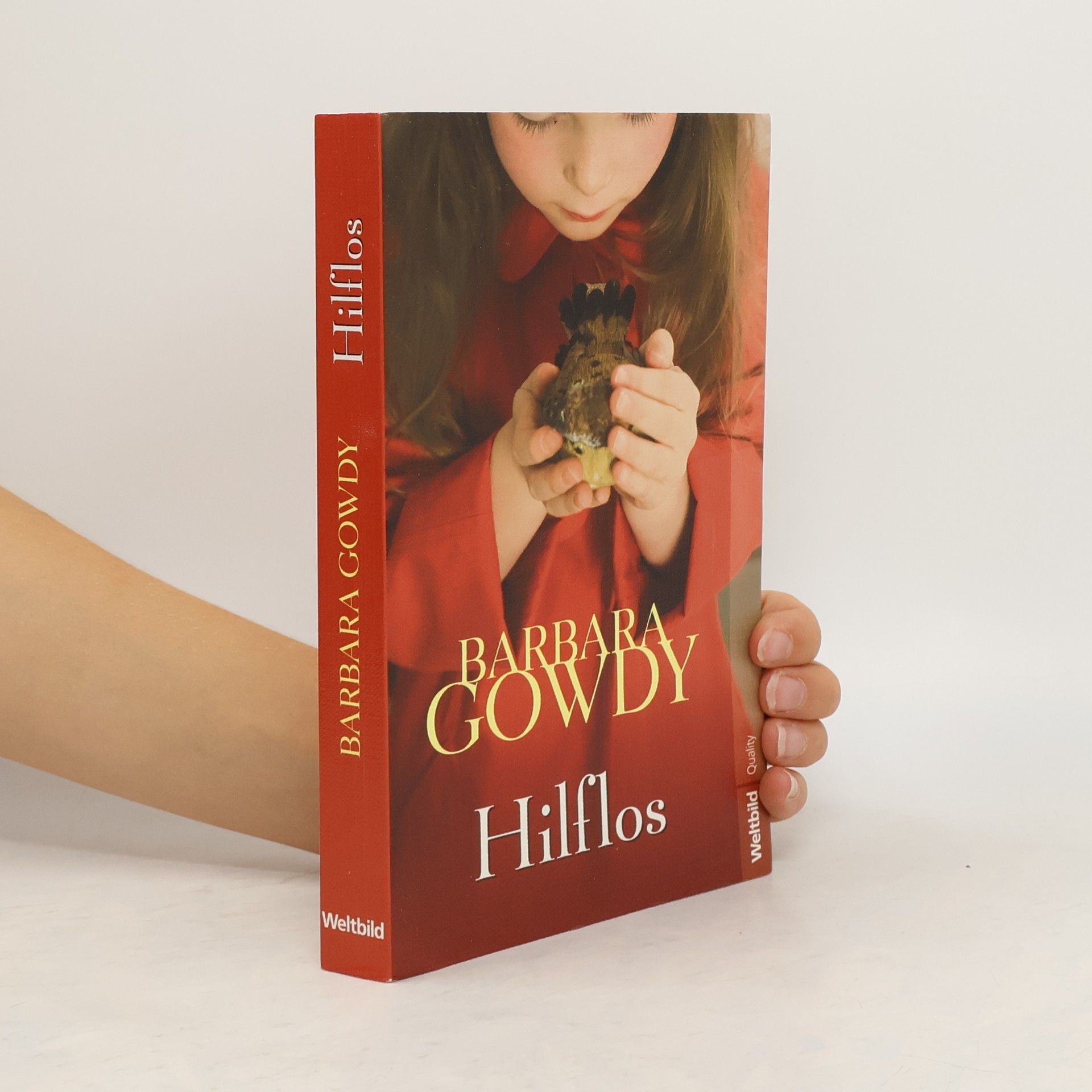 Barbara Gowdy Hilflos