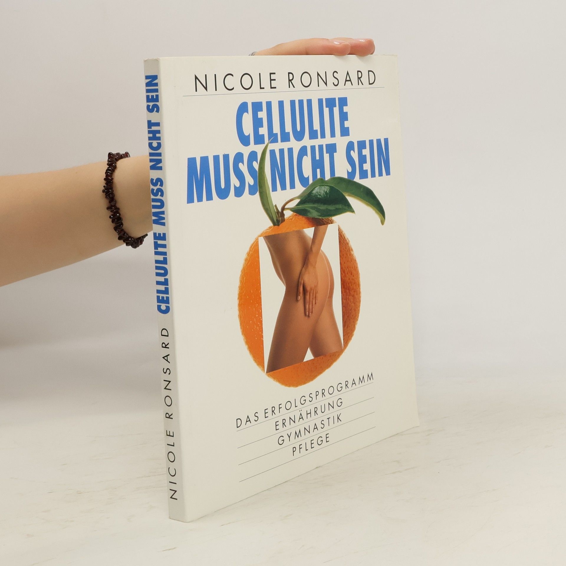 Nicole Ronsard Cellulite muss nicht sein