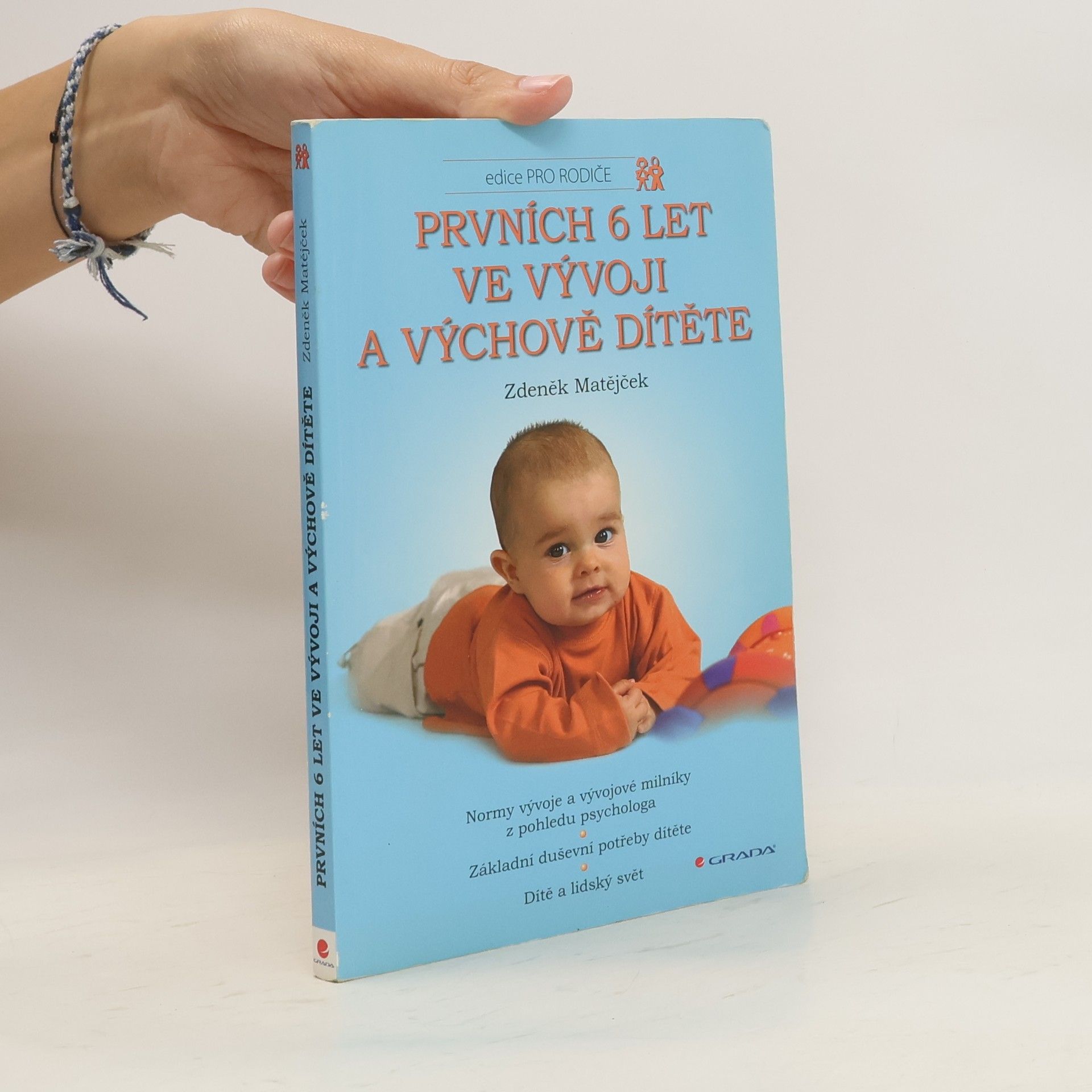 Zdeněk Matějček Prvních 6 let ve vývoji a výchově dítěte