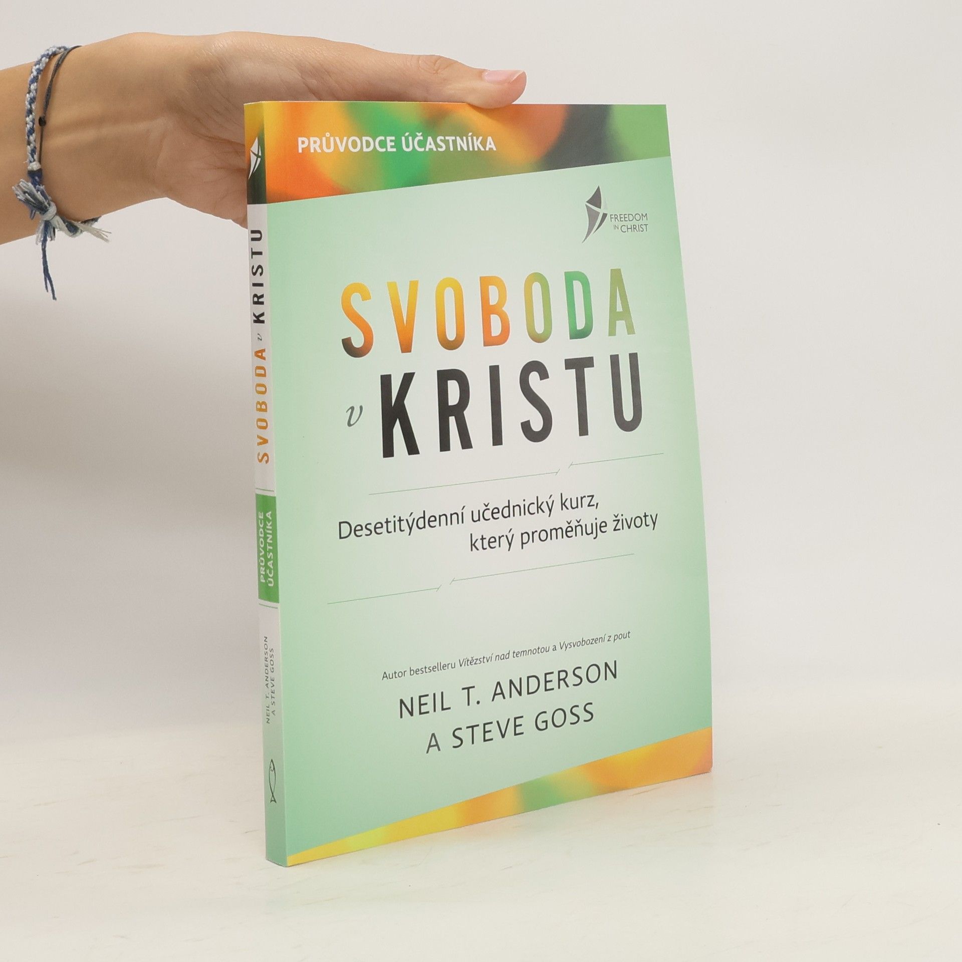 Neil T. Anderson Svoboda v Kristu