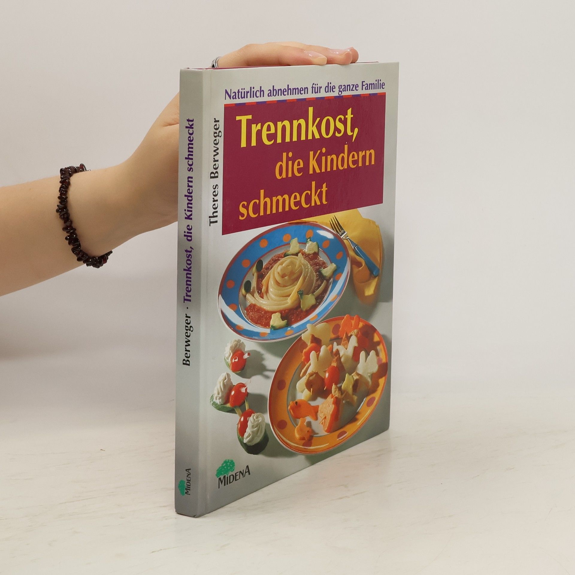 Theres Berweger Trennkost, die Kindern schmeckt