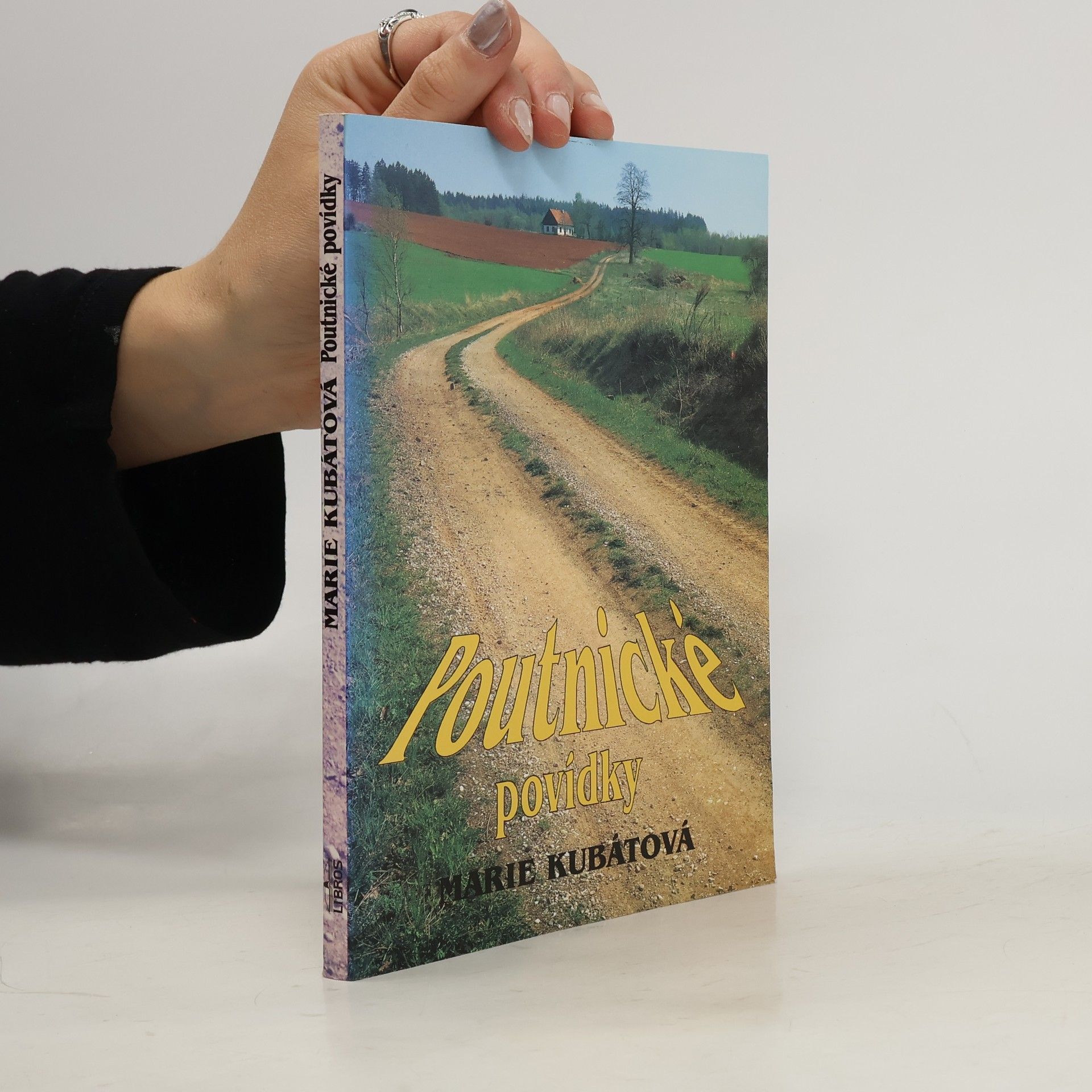 Marie Kubátová Poutnické povídky. Album povídkových zastavení ve východních Čechách