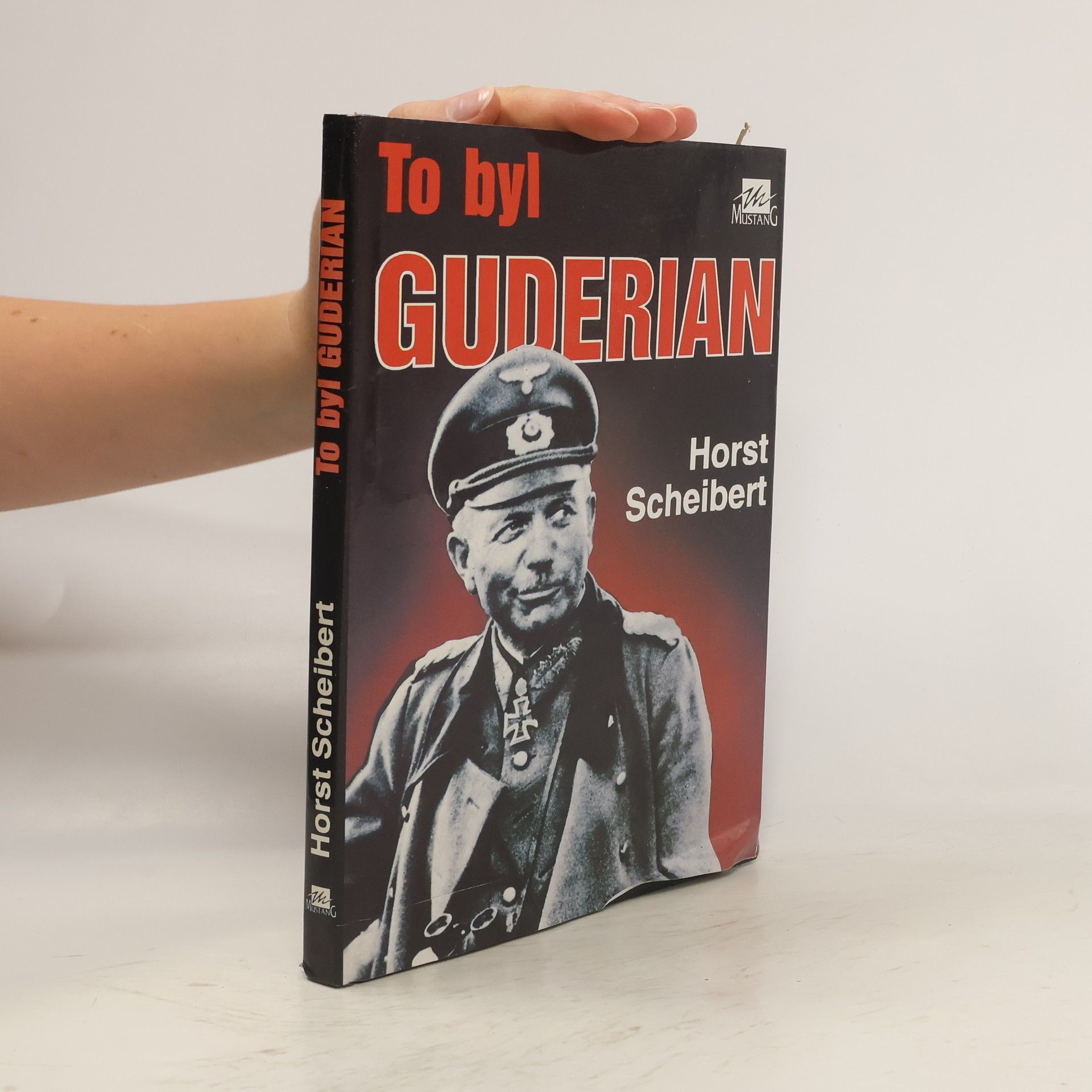 Horst Scheibert To byl Guderian