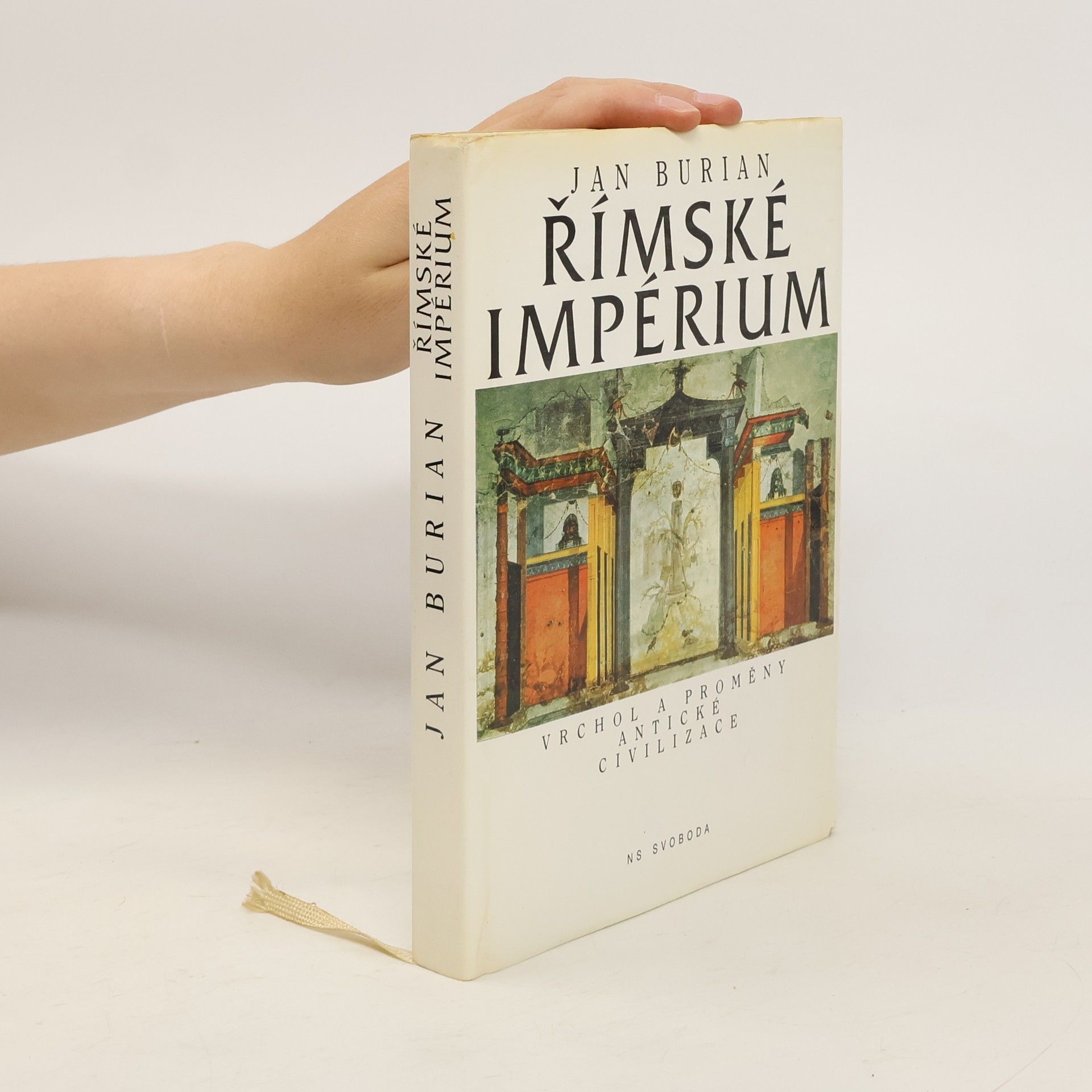 Jan Burian Římské impérium: Vrchol a proměny antické civilizace