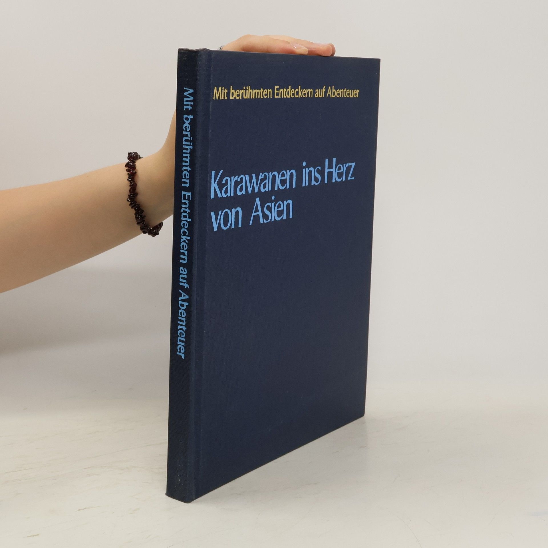 Autorenkollektiv Karawanen ins Herz von Asien
