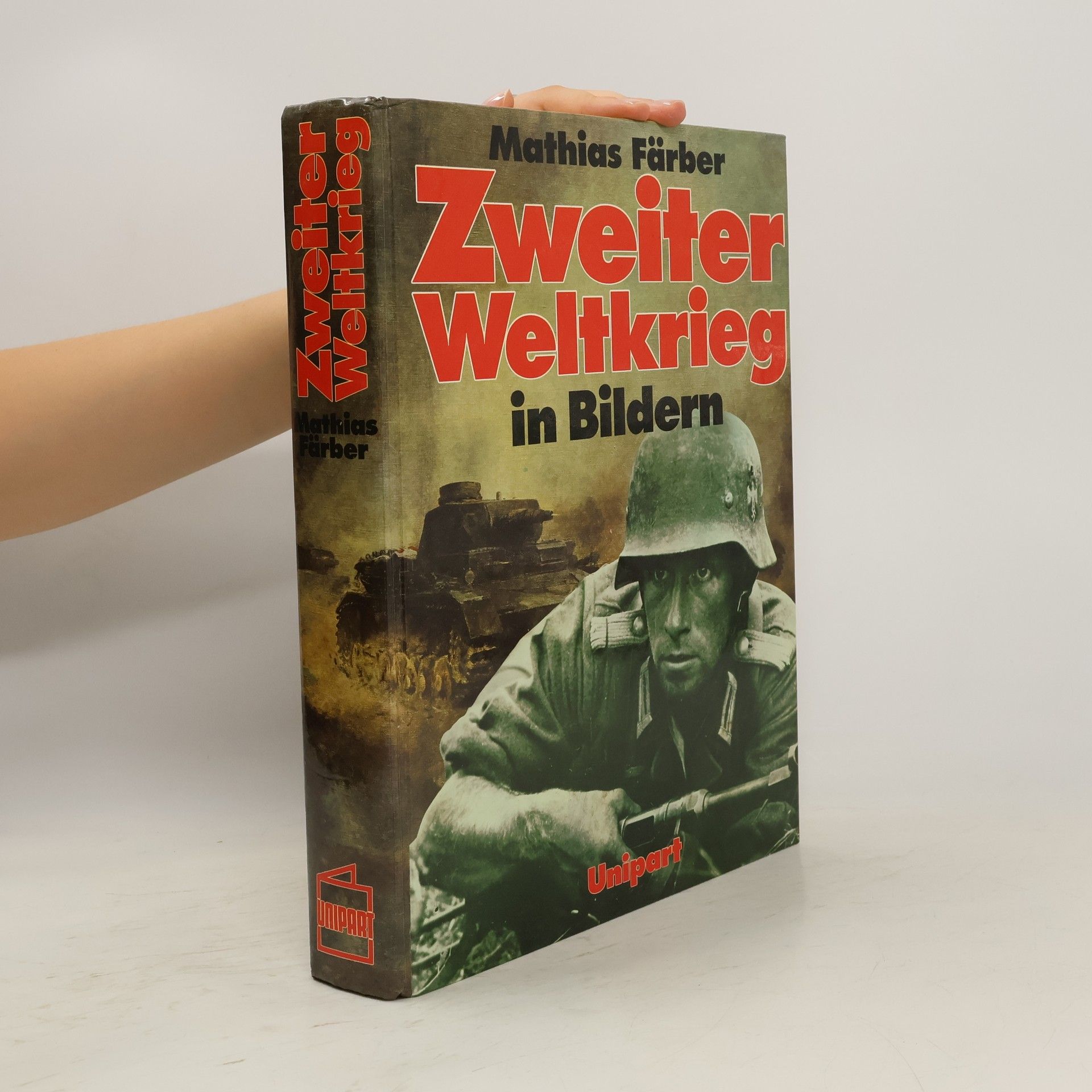 Mathias Färber Zweiter Weltkrieg in Bildern
