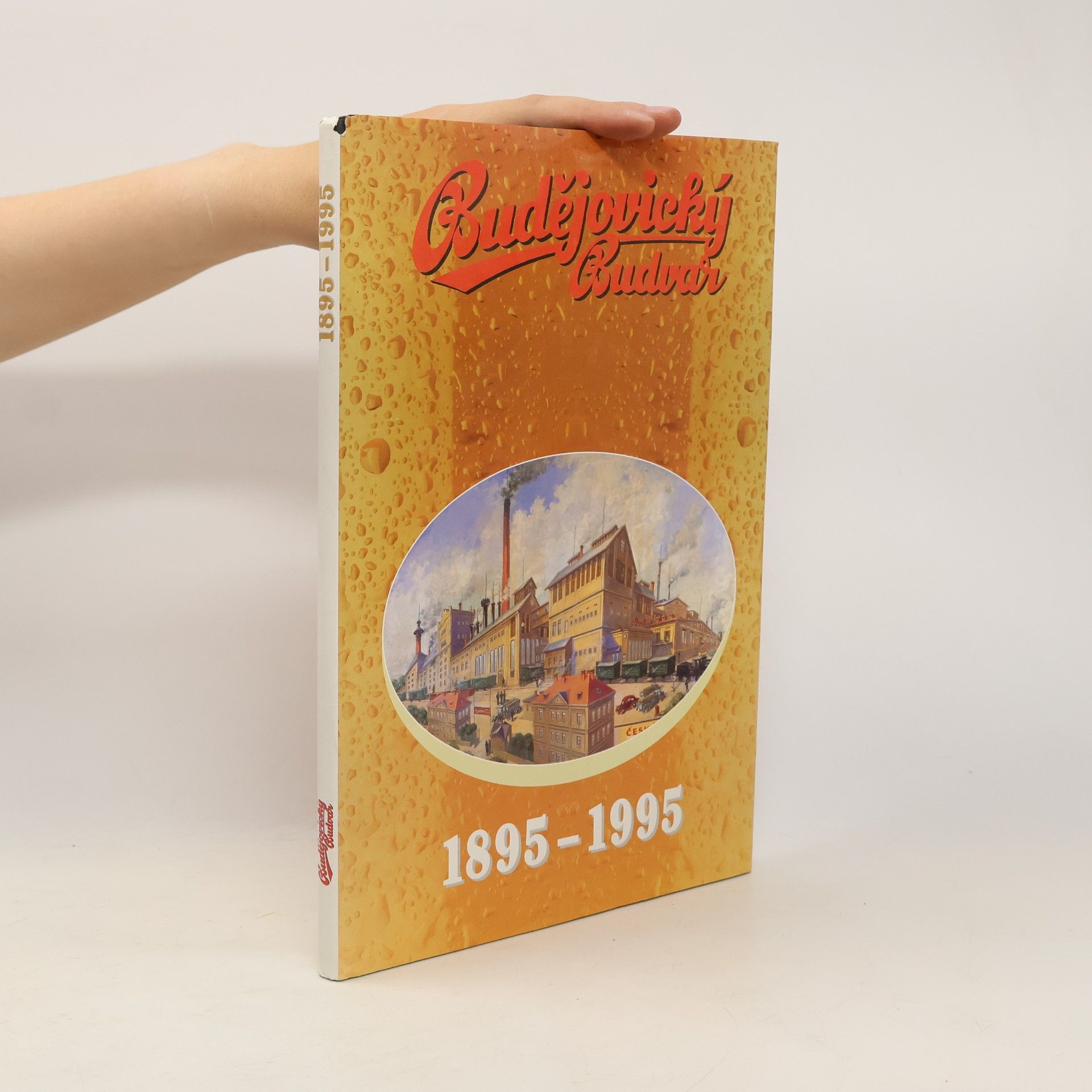 kolektiv Budějovický Budvar 1895-1995
