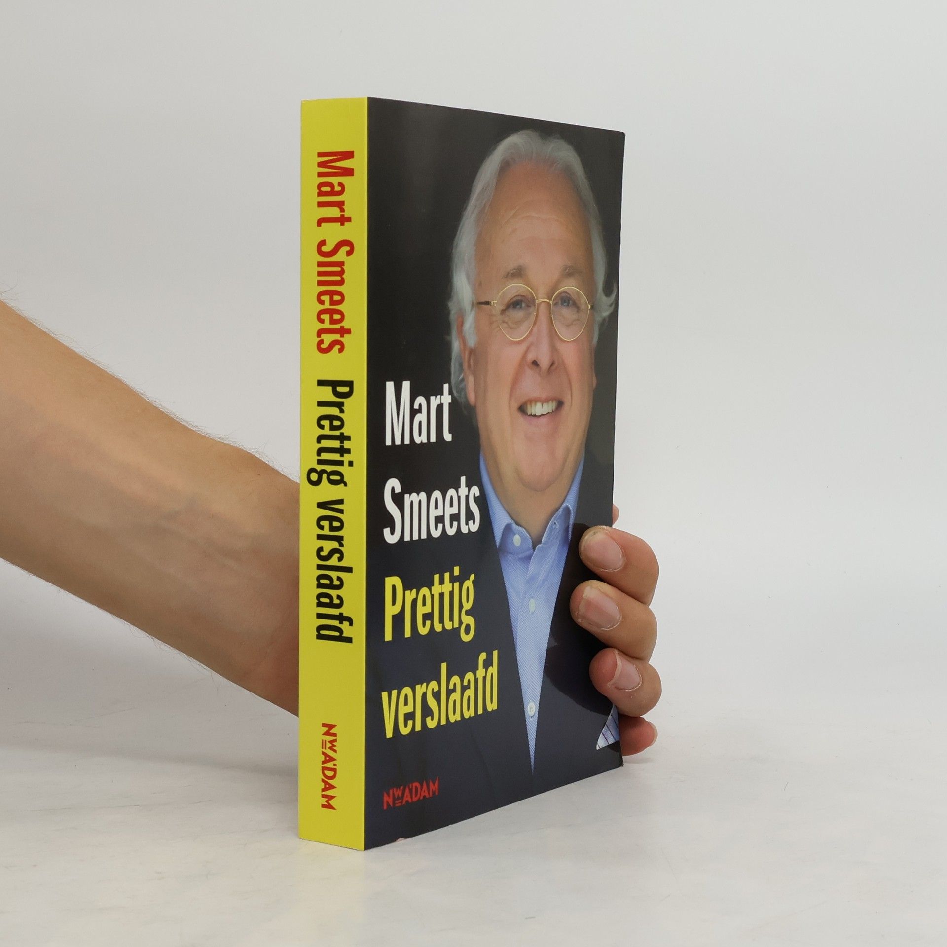 Mart Smeets Prettig verslaafd