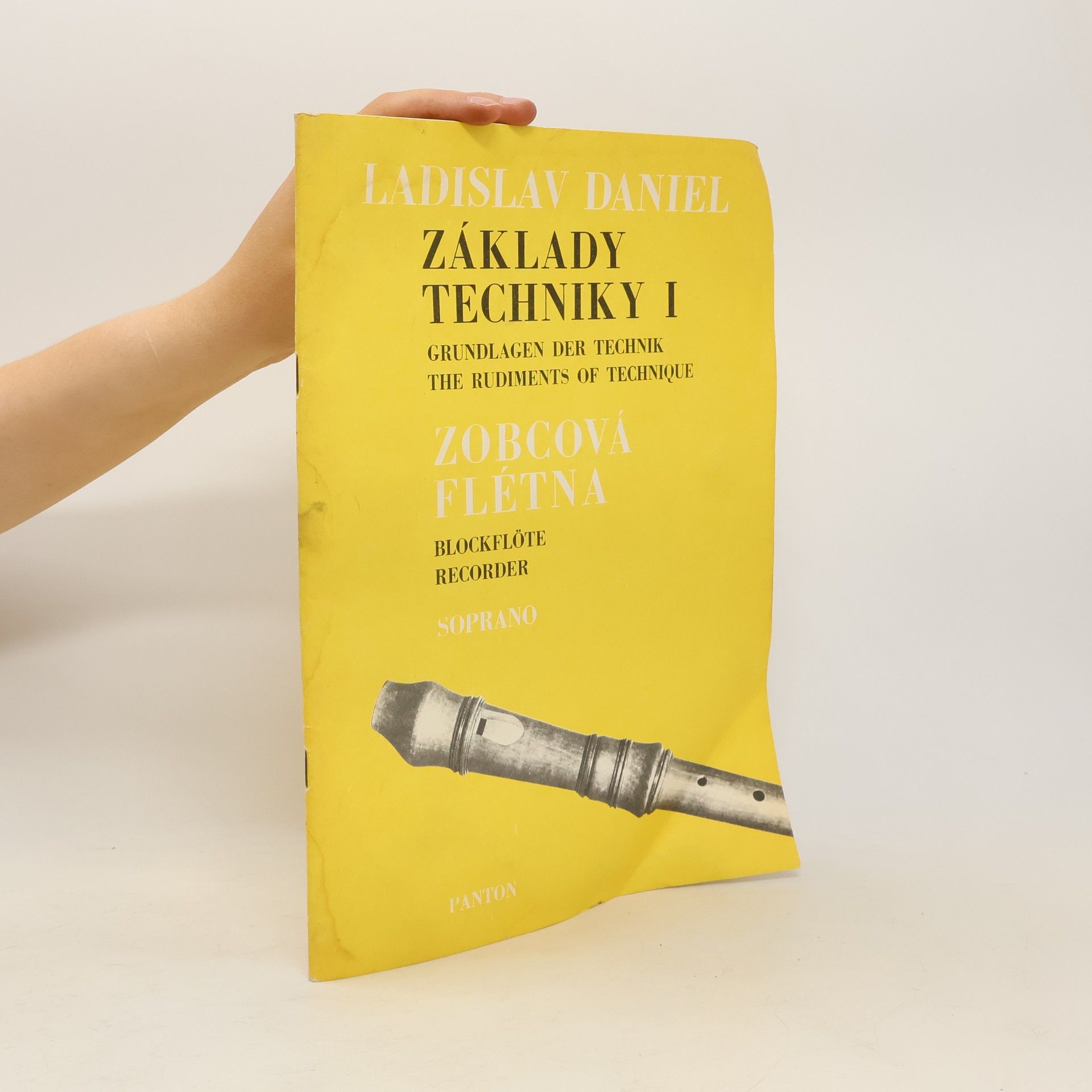 Ladislav Daniel Základy techniky I. Zobcová flétna