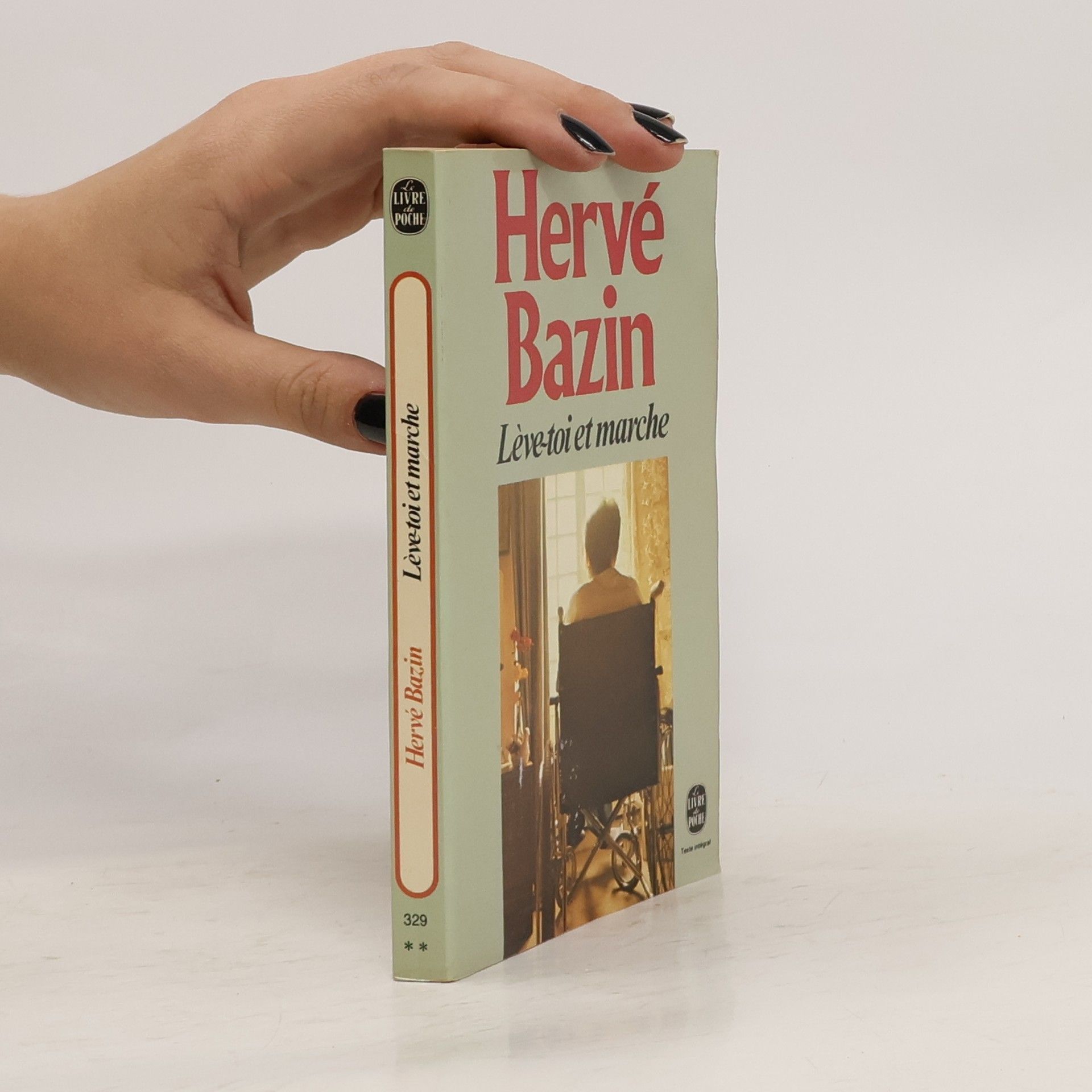 Hervé Bazin Lève-toi et marche