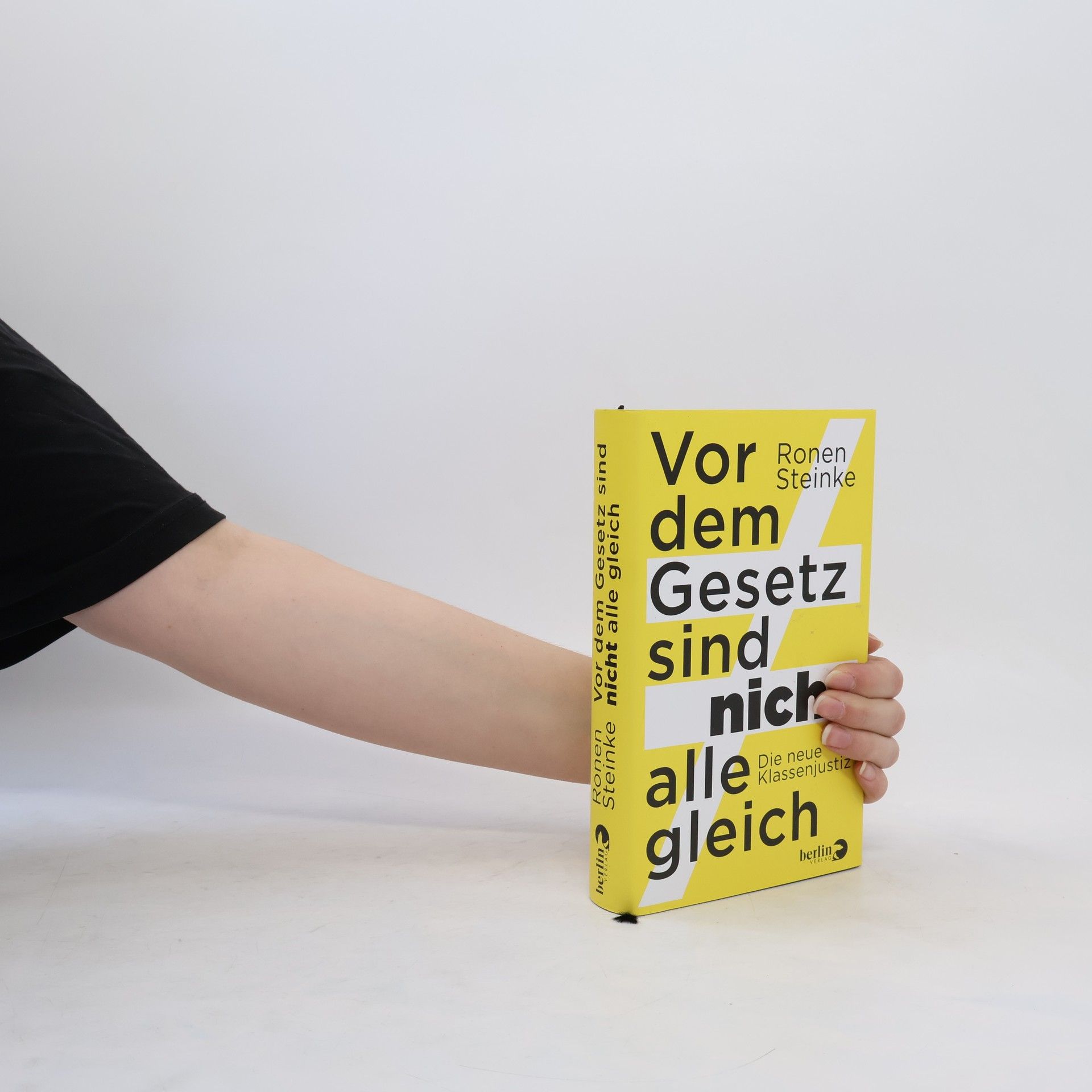 Ronen Steinke Vor dem Gesetz sind nicht alle gleich