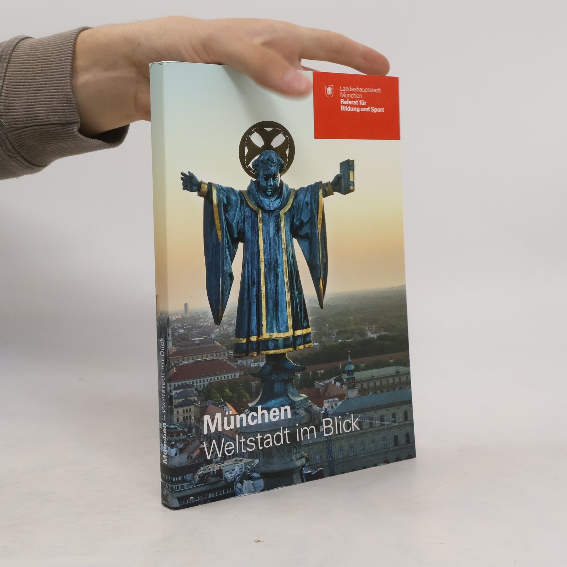 Collectif d'auteurs München. Weltstadt im Blick