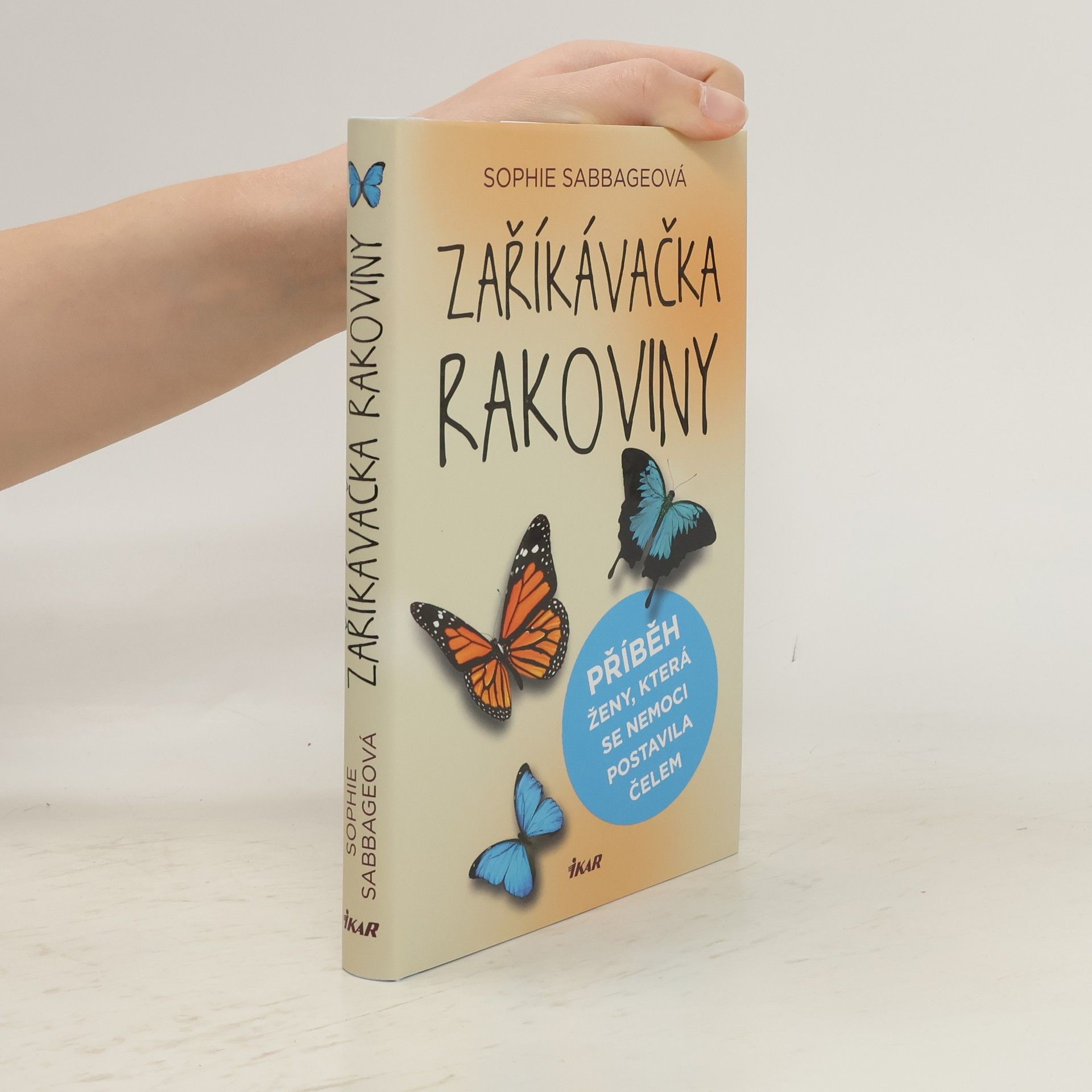 Sophie Sabbage Zaříkávačka rakoviny
