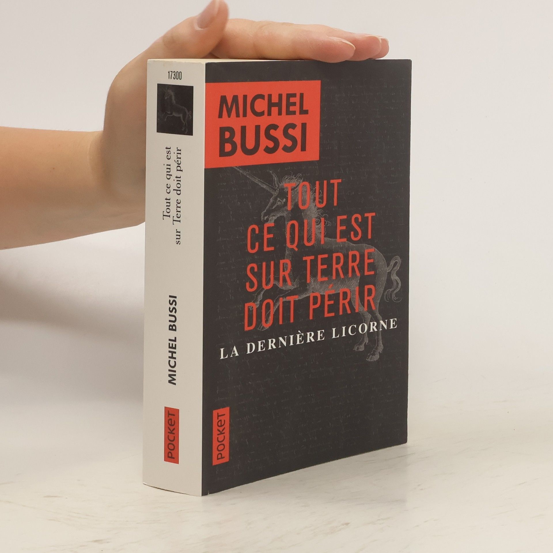 Michel Bussi Tout ce qui est sur Terre doit périr / La dernière licorne