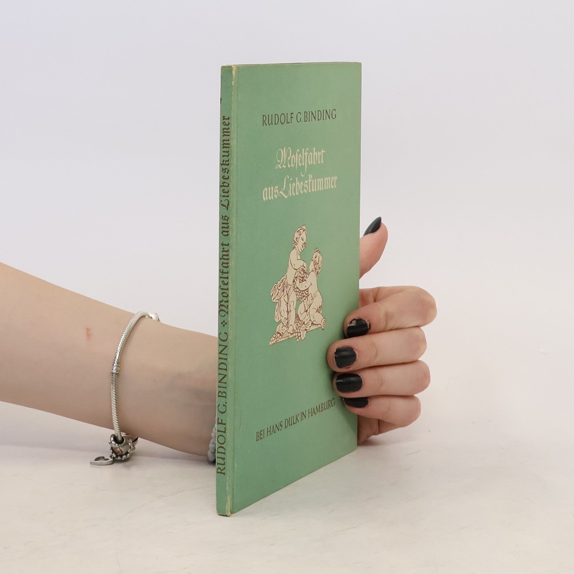 Rudolf Georg Binding Moselfahrt aus Liebeskummer