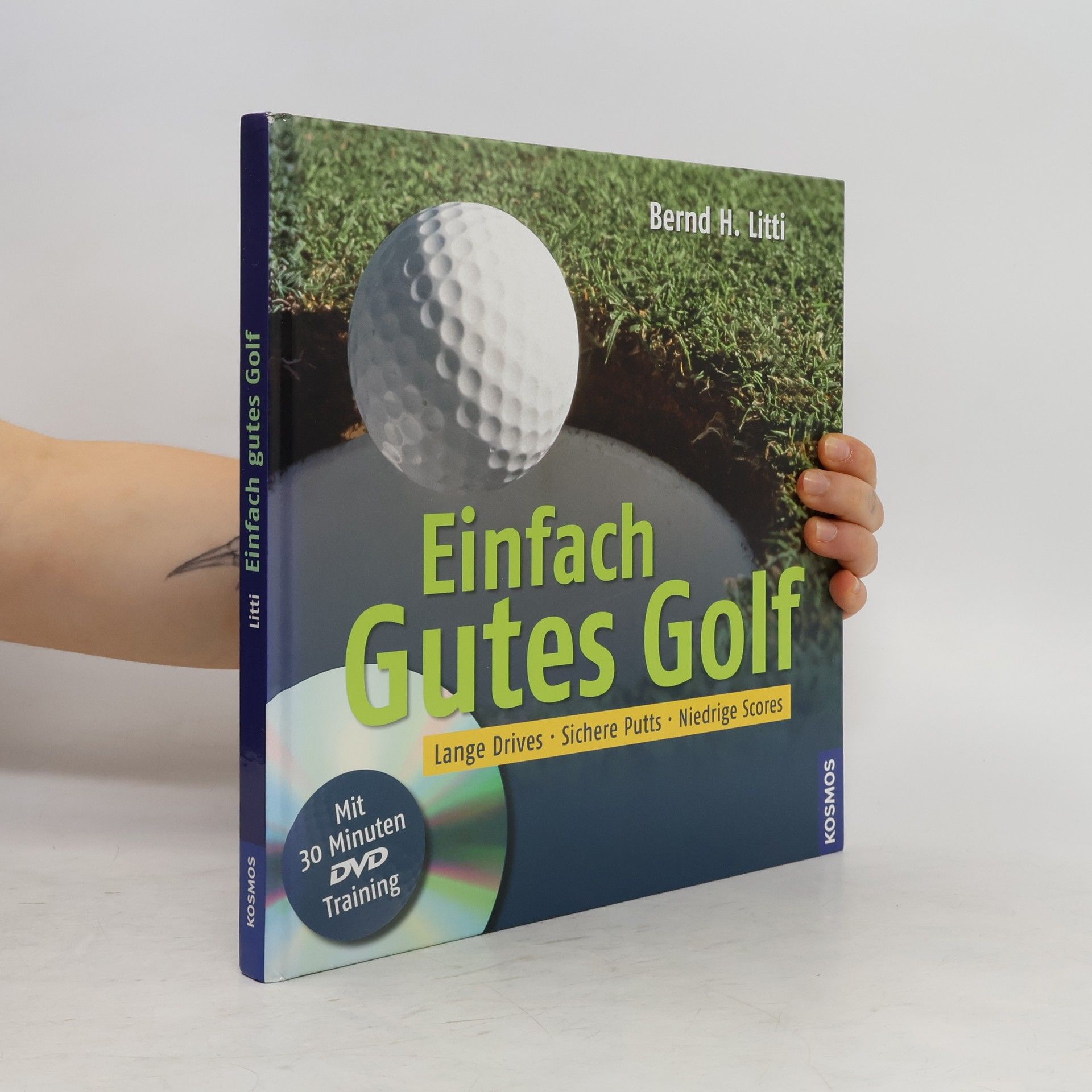 Bernd H. Litti Einfach gutes Golf