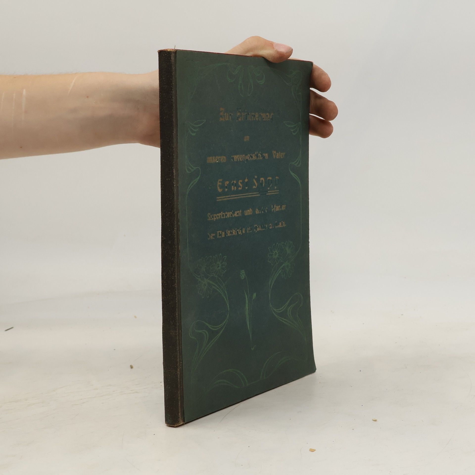 Collectif d'auteurs Zur Erinnerung an unseren unvergeßlichen Vater Ernst Wilhelm Christian Sopp