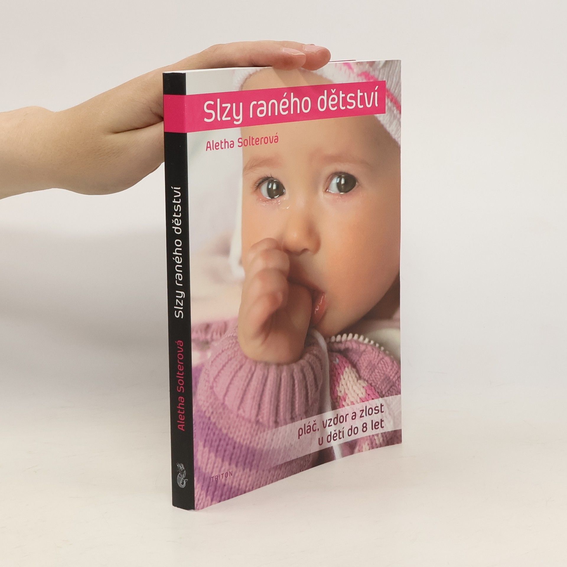 Aletha J. Solter Slzy raného dětství