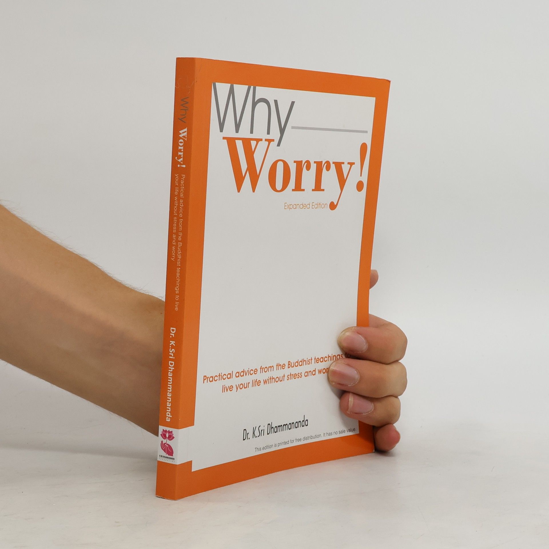 K. Sri Dhammananda Why Worry! Expanded edition