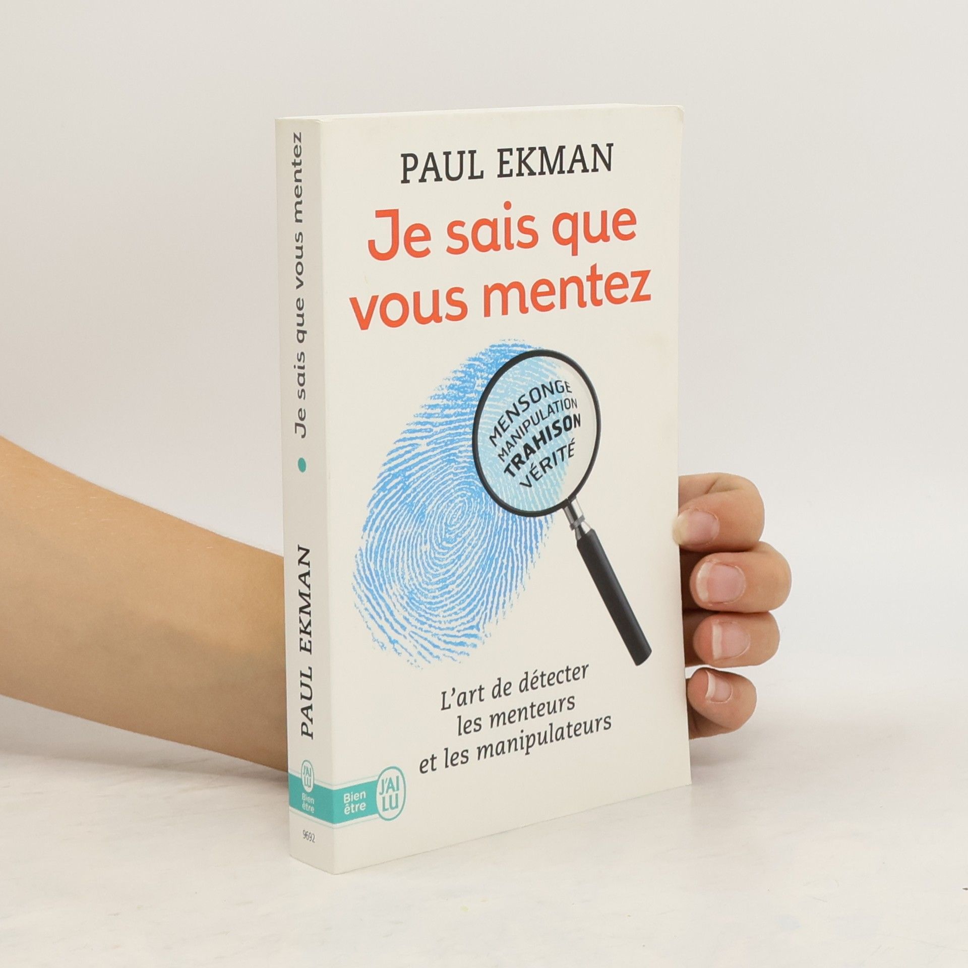 Paul Ekman Je sais que vous mentez