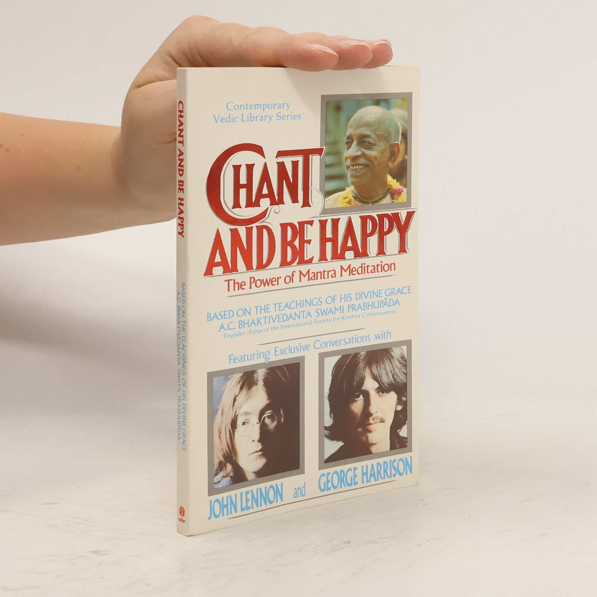 A. C. Bhaktivedanta Swami Prabhupada Chant and be Happy