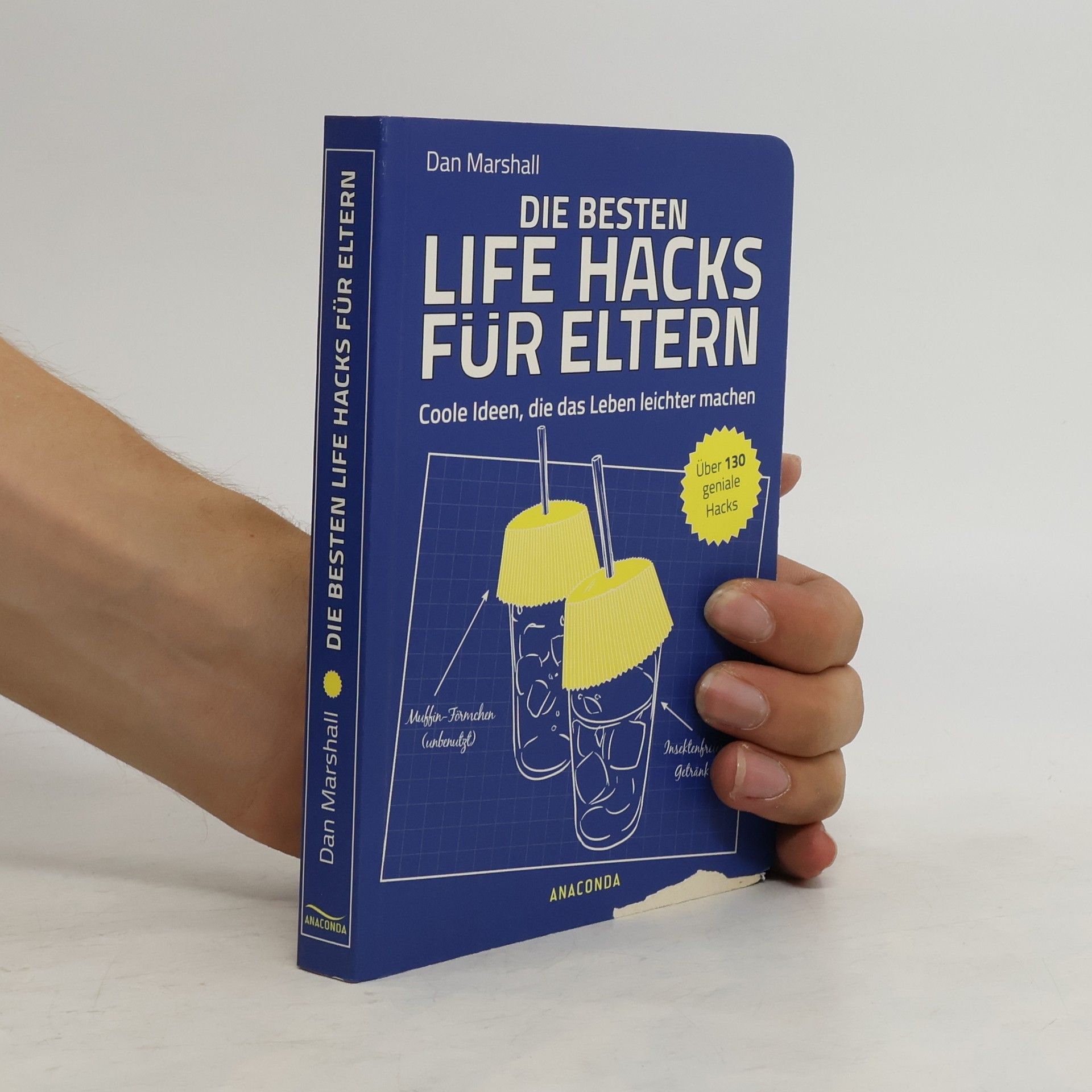 Dan Marshall Die besten Life Hacks für Eltern