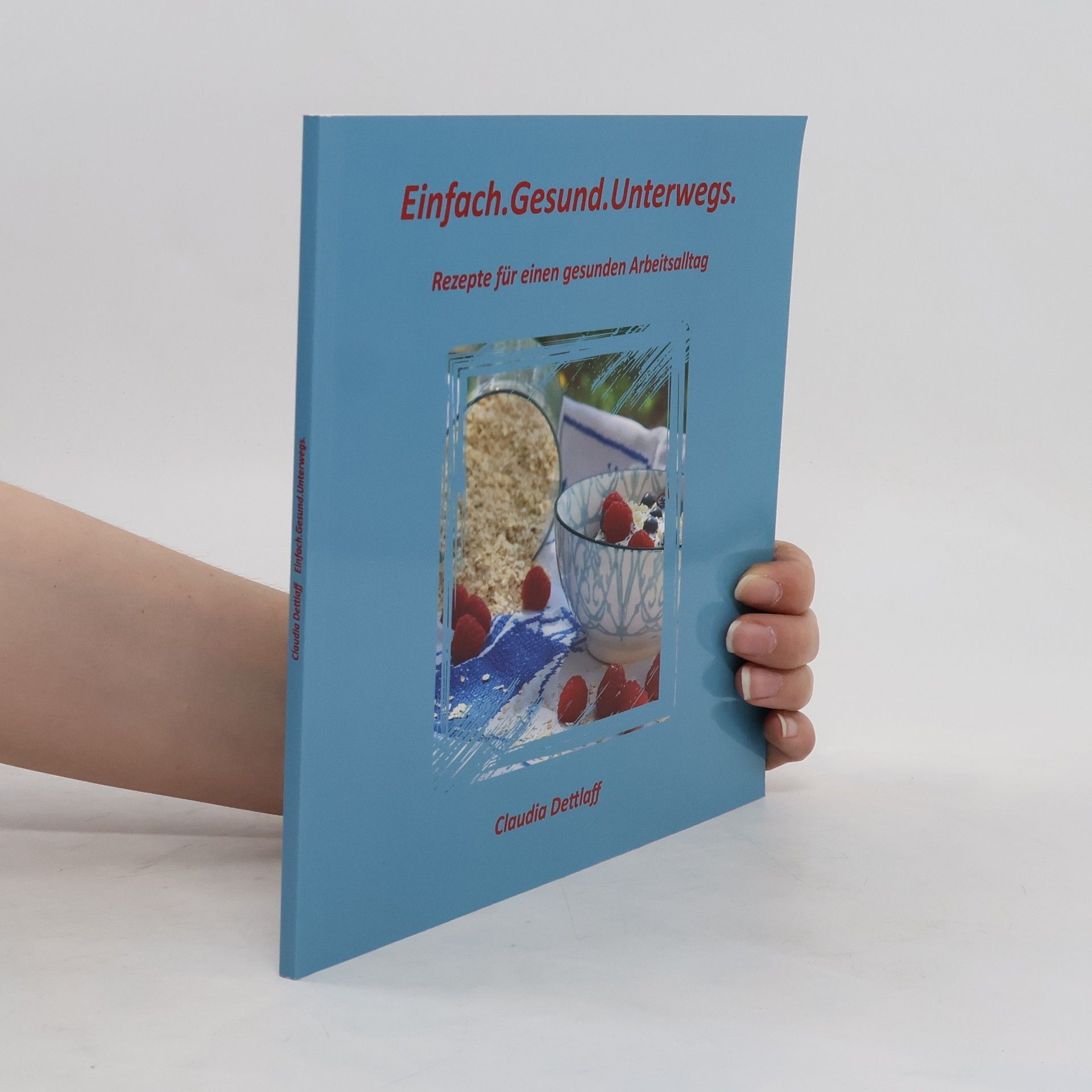 Claudia Dettlaff Einfach. Gesund. Unterwegs.