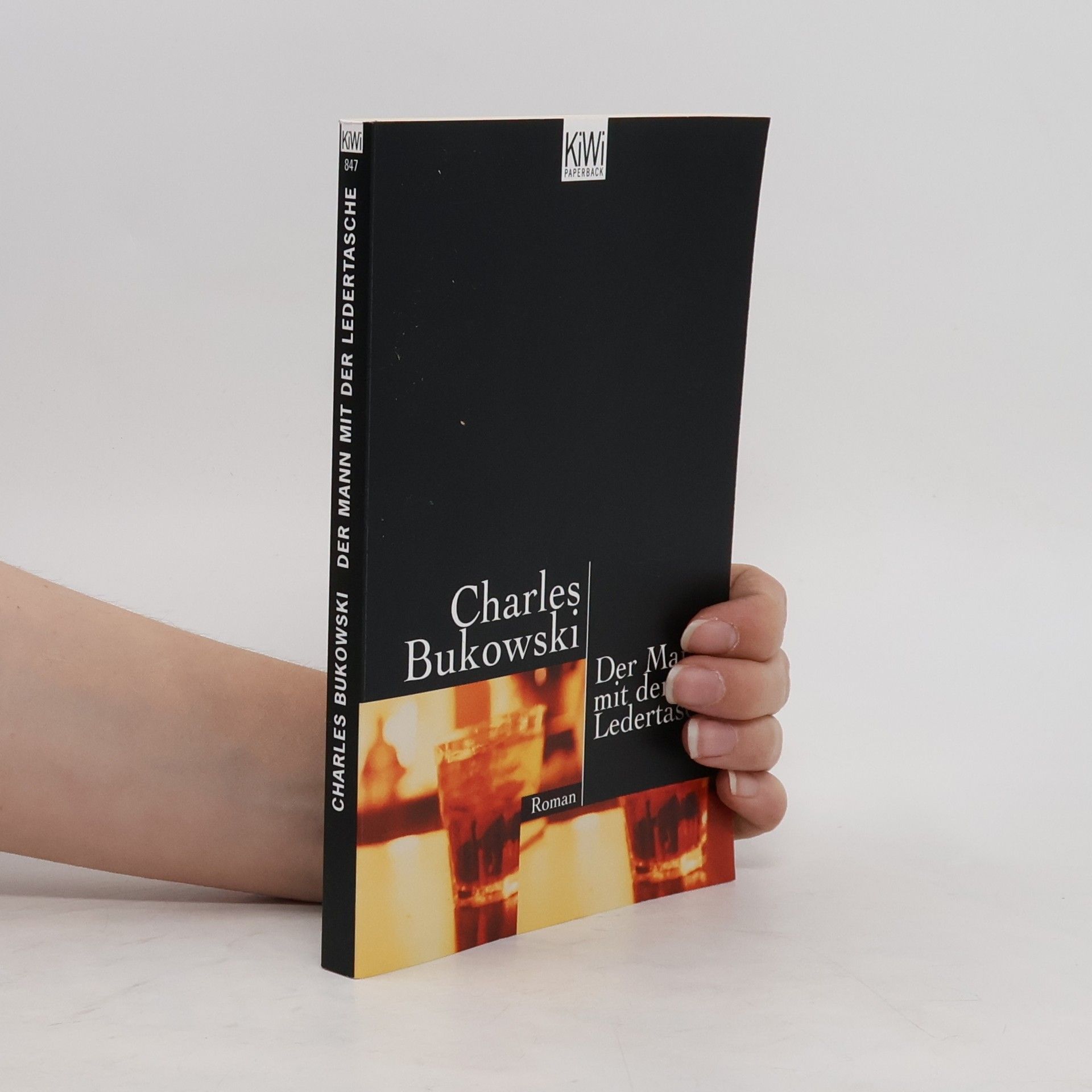 Charles Bukowski Der Mann mit der Ledertasche