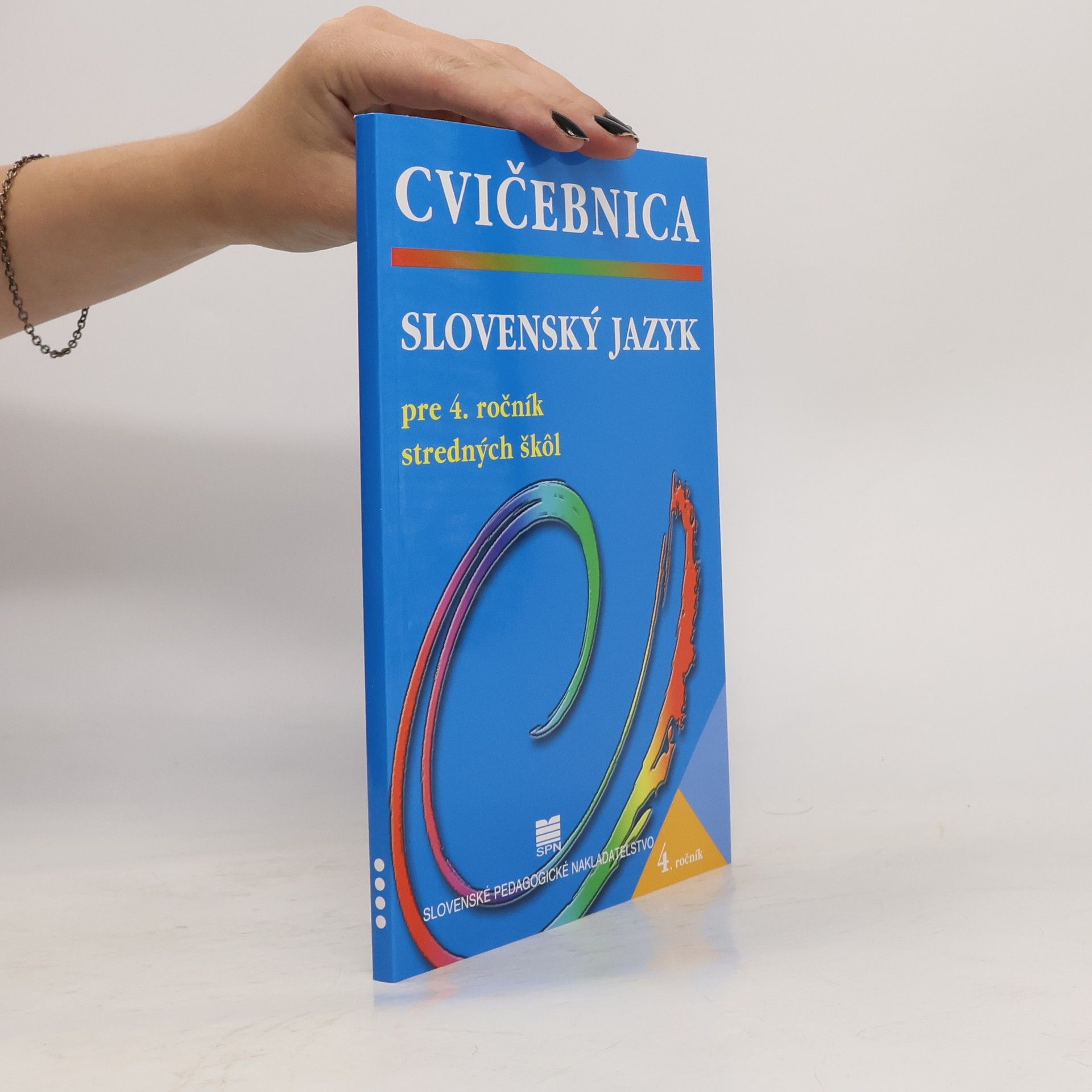 Katarína Hincová Cvičebnica: Slovenský jazyk pre 4. ročník stredných škol