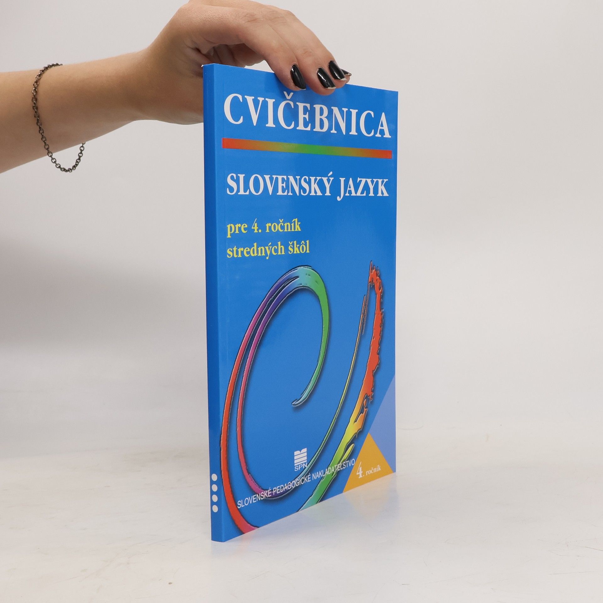 Monika Záborská Cvičebnica: Slovenský jazyk pre 4. ročník stredných škol