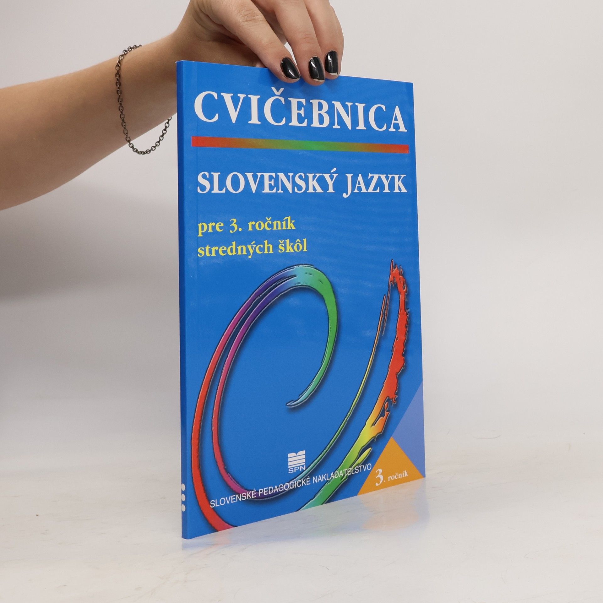 Kolektív autorov Slovenský jazyk pre 3. ročník stredných škôl. Cvičebnica