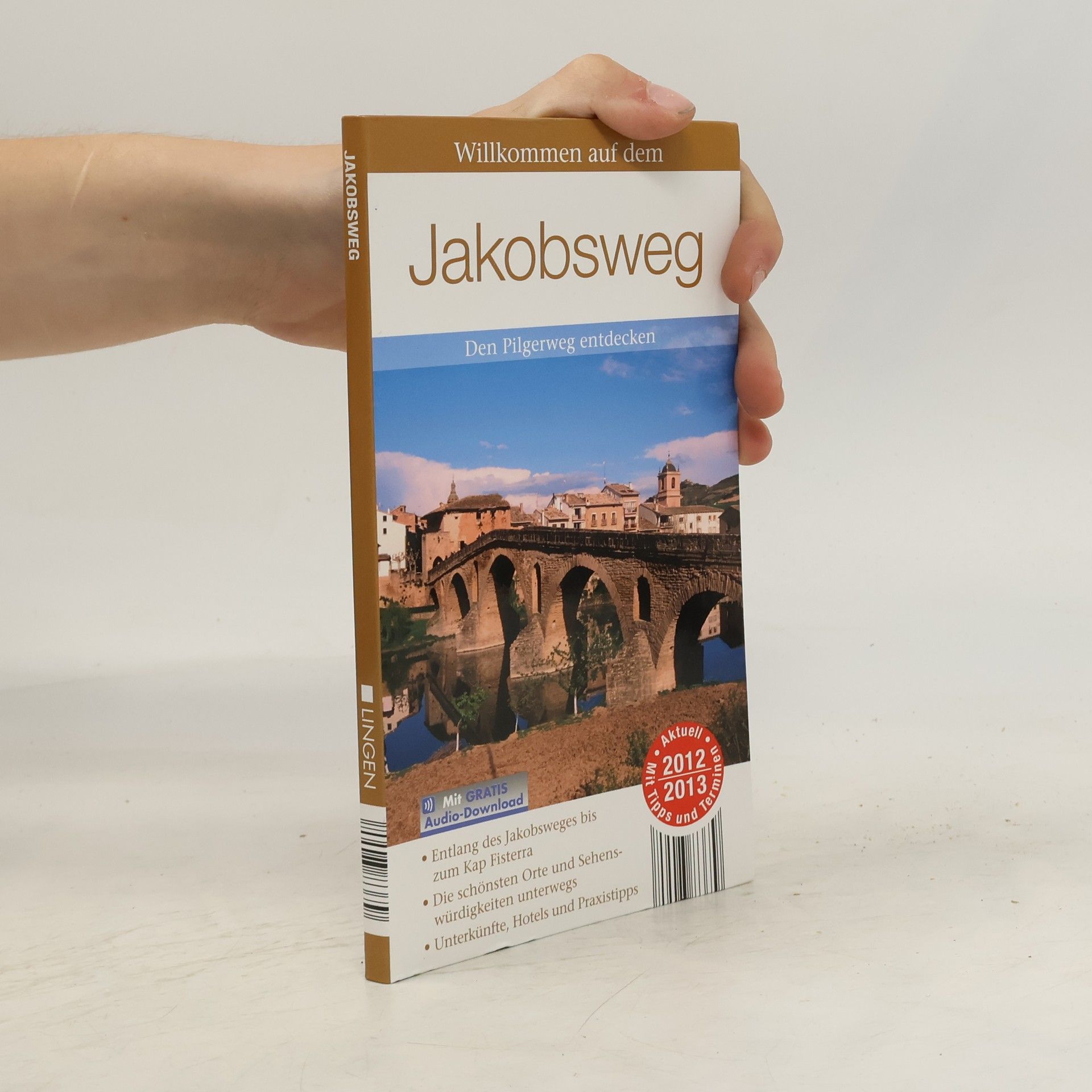 AA.VV. Willkommen auf dem Jakobsweg den Pilgerweg entdecken