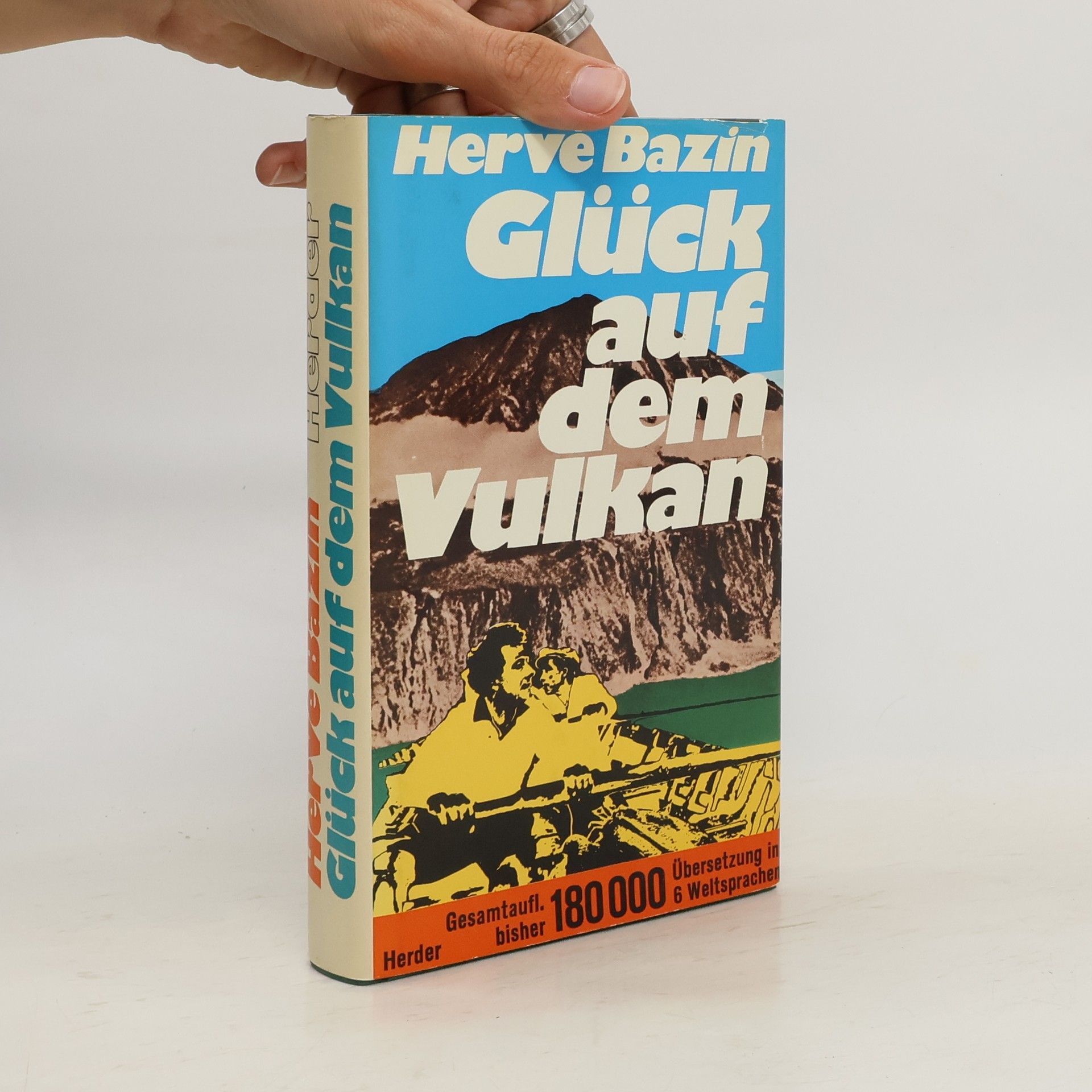 Hervé Bazin Glück auf dem Vulkan