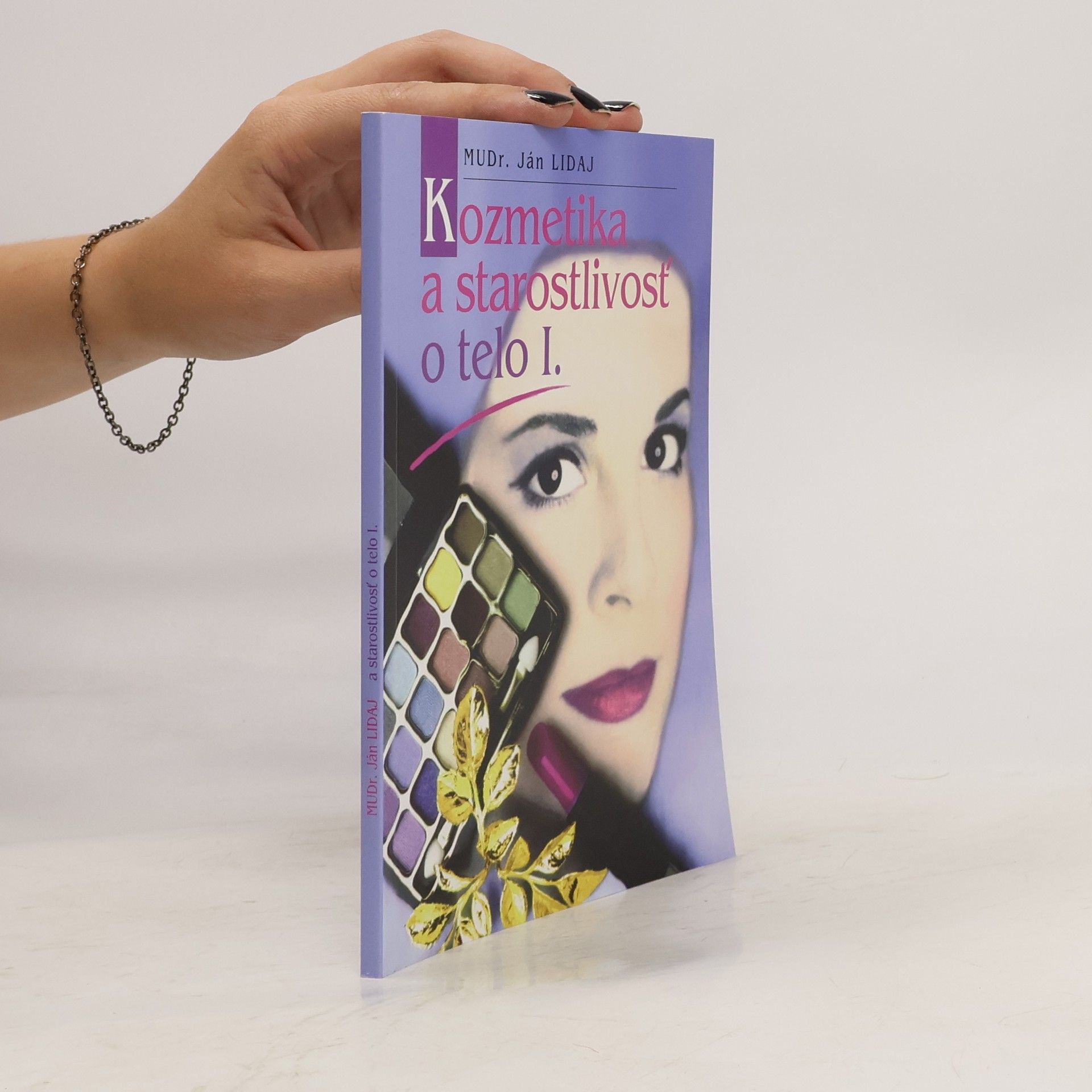 Kozmetika a staroslivosť o telo I.