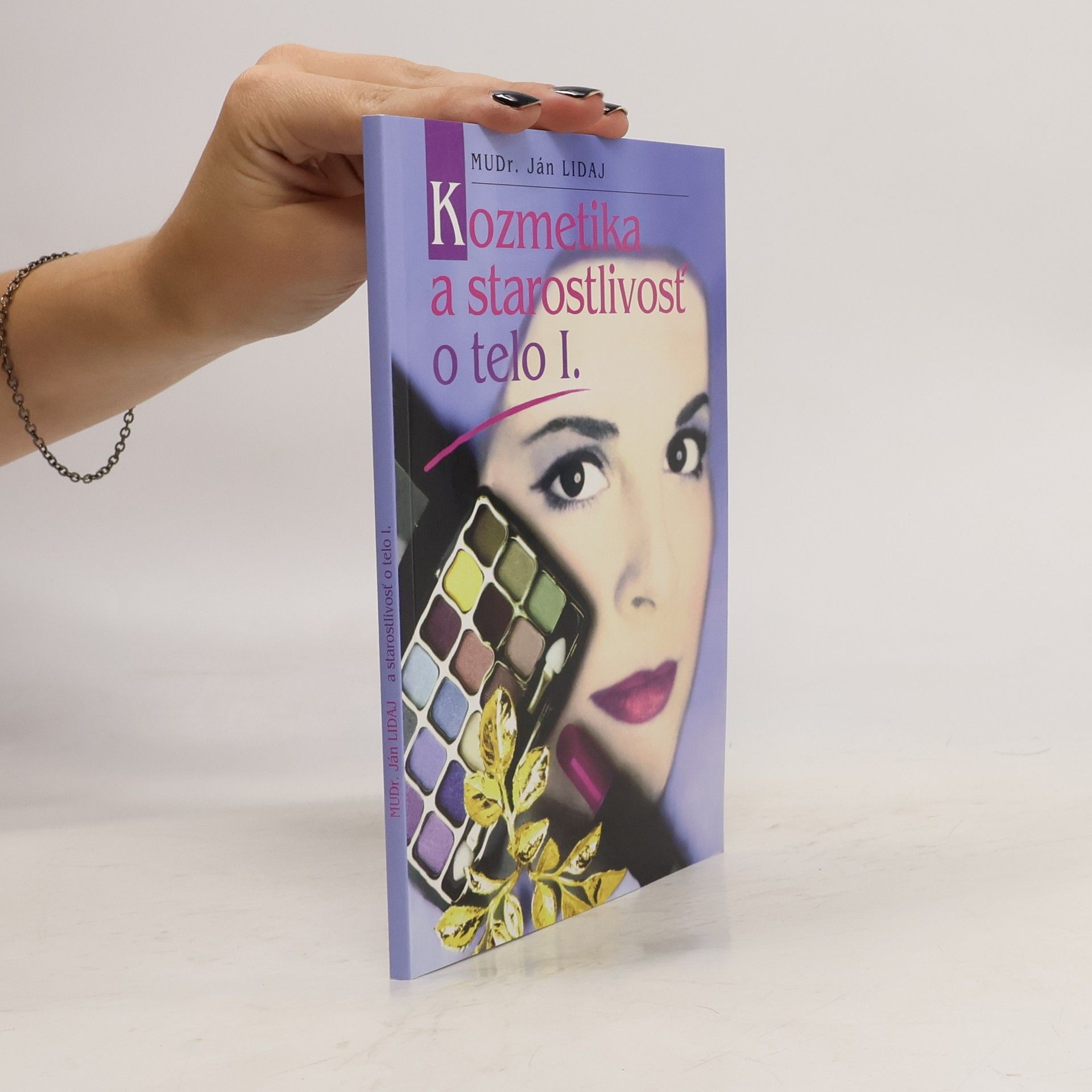 Kozmetika a staroslivosť o telo I.