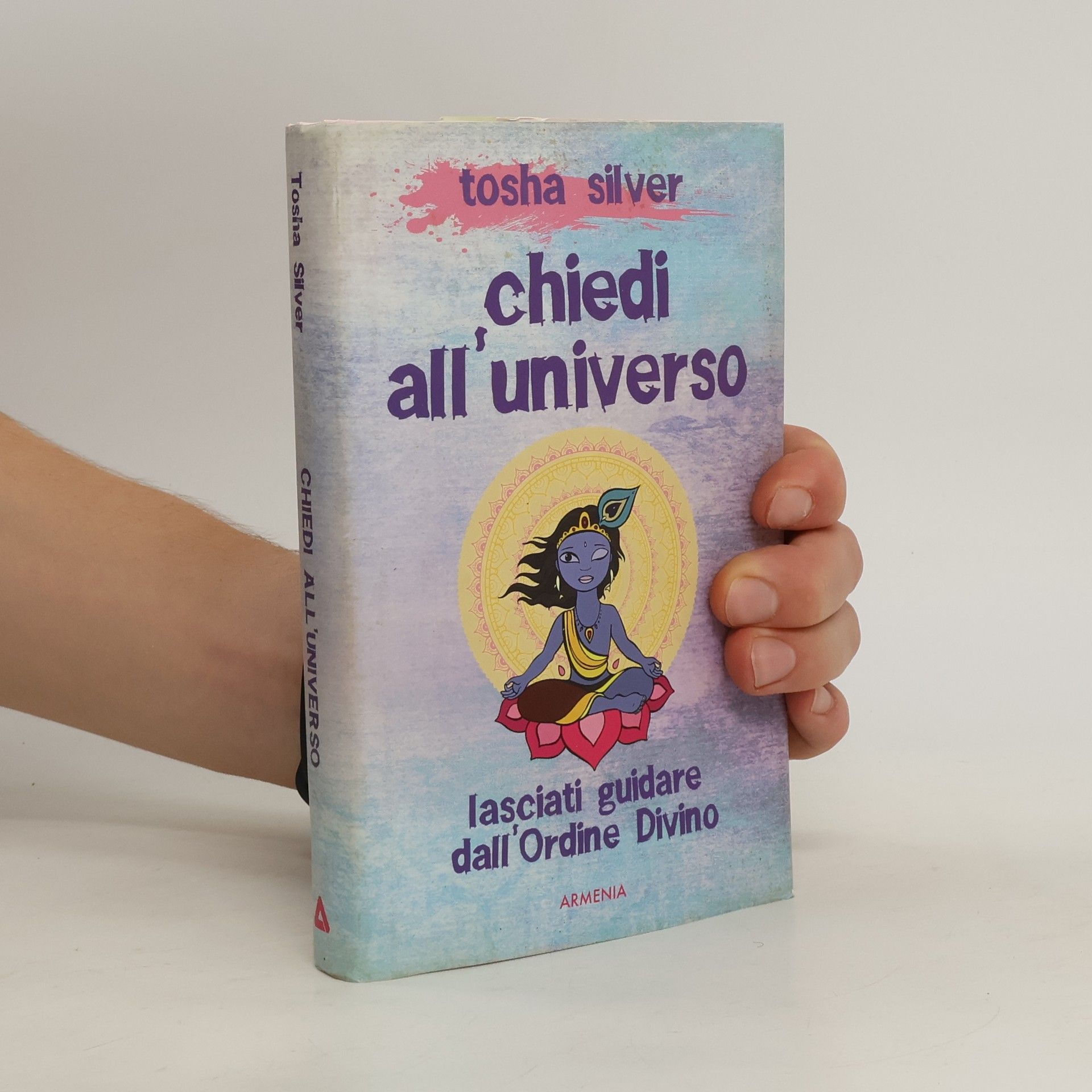 Tosha Silver Chiedi all'universo