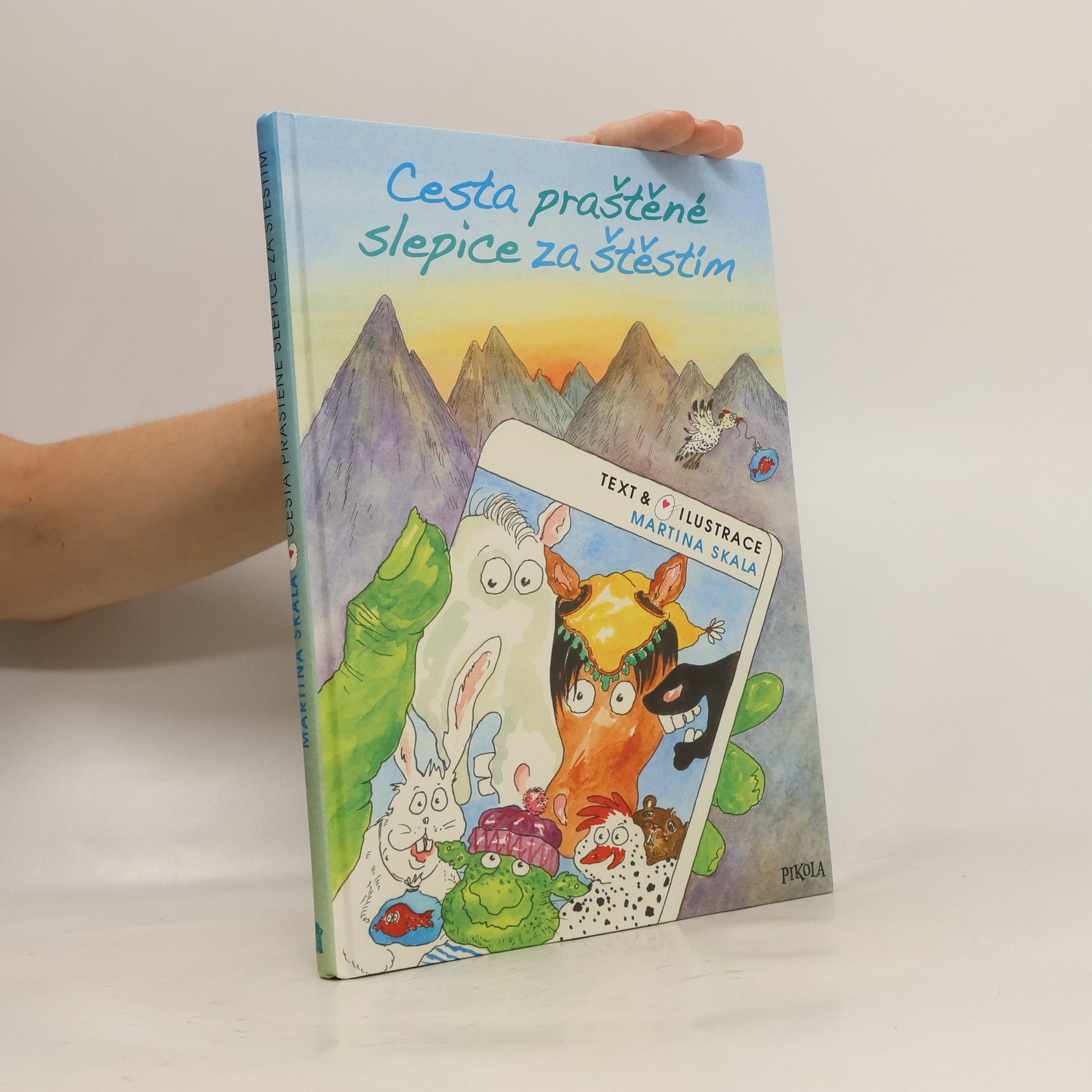 Martina Skala Cesta praštěné slepice za štěstím