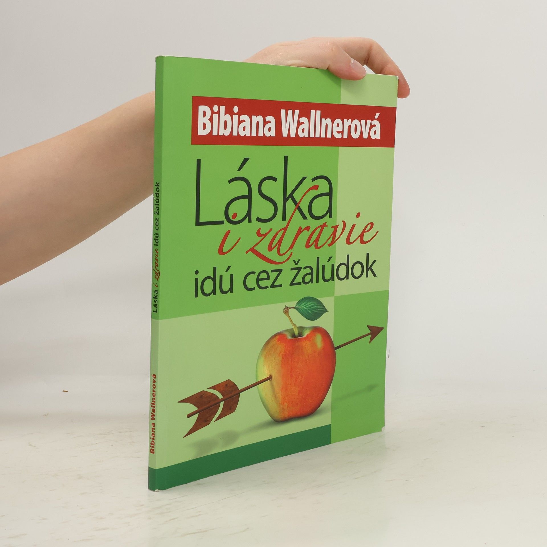 Bibiana Wallnerová Láska i zdravie idú cez žalúdok