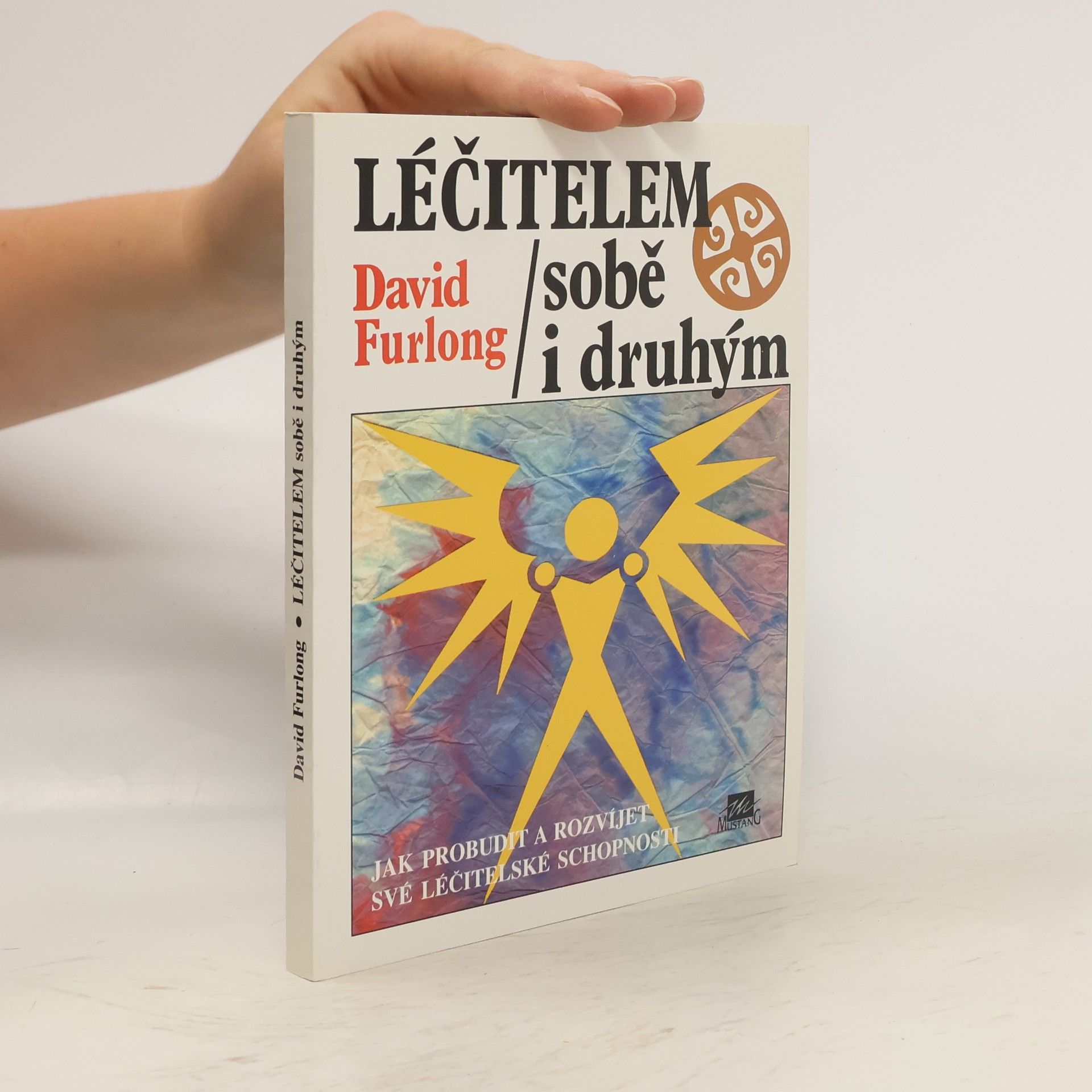 Furlong David Léčitelem sobě i druhým