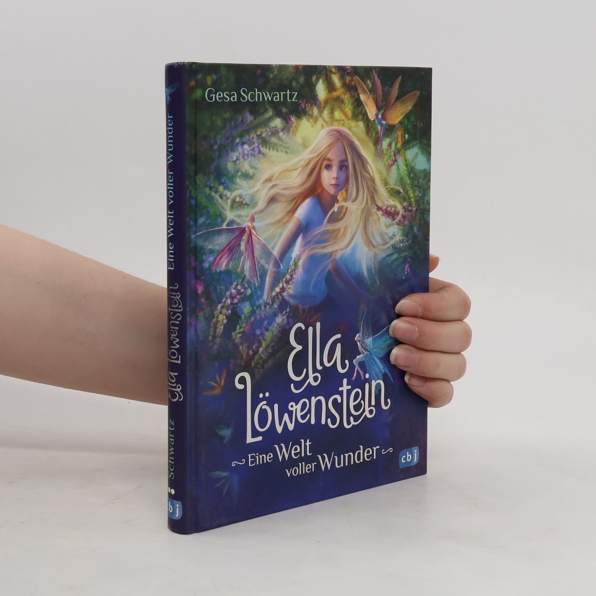 Gesa Schwartz Ella Löwenstein. Eine Welt voller Wunder