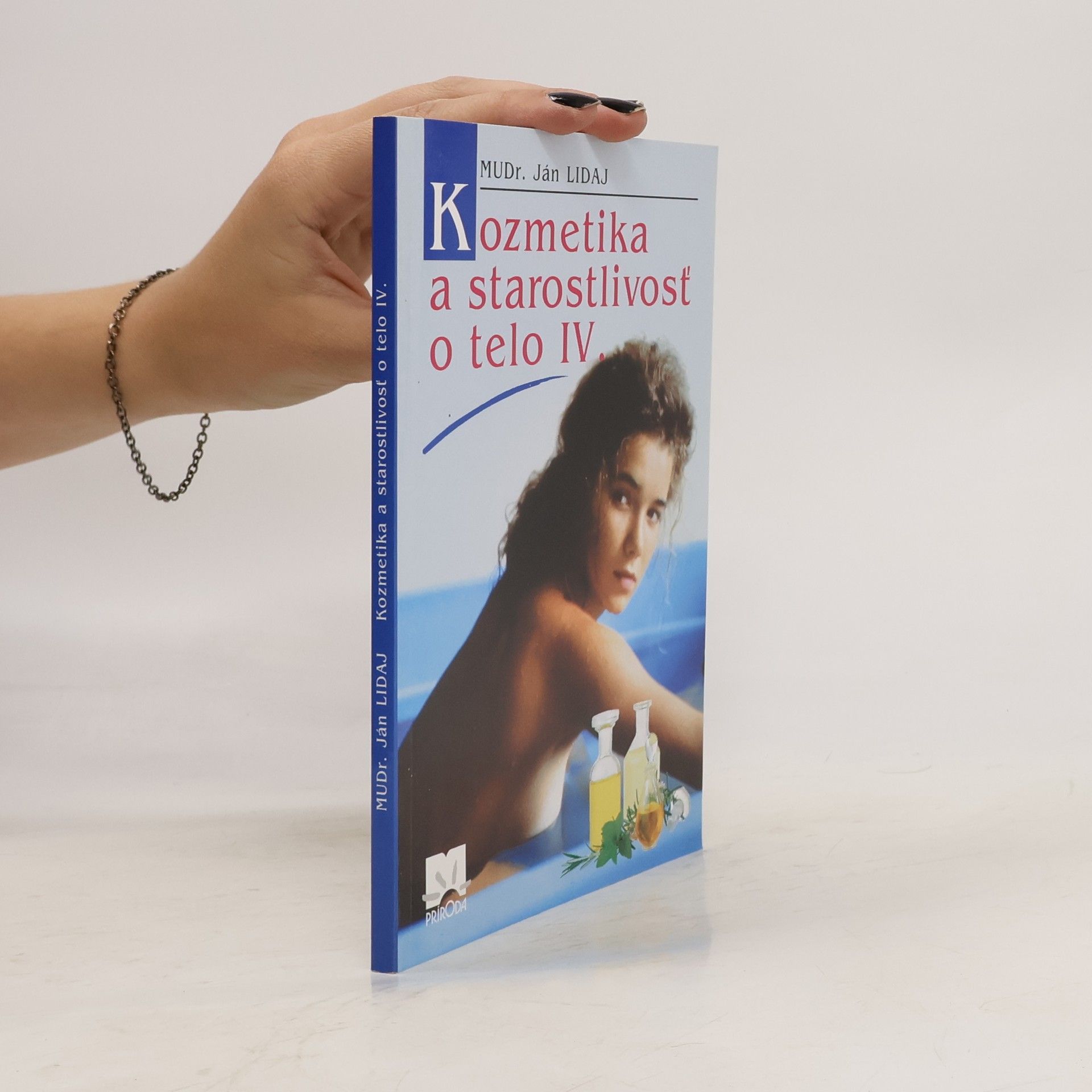 Kozmetika a starostlivosť o telo IV.