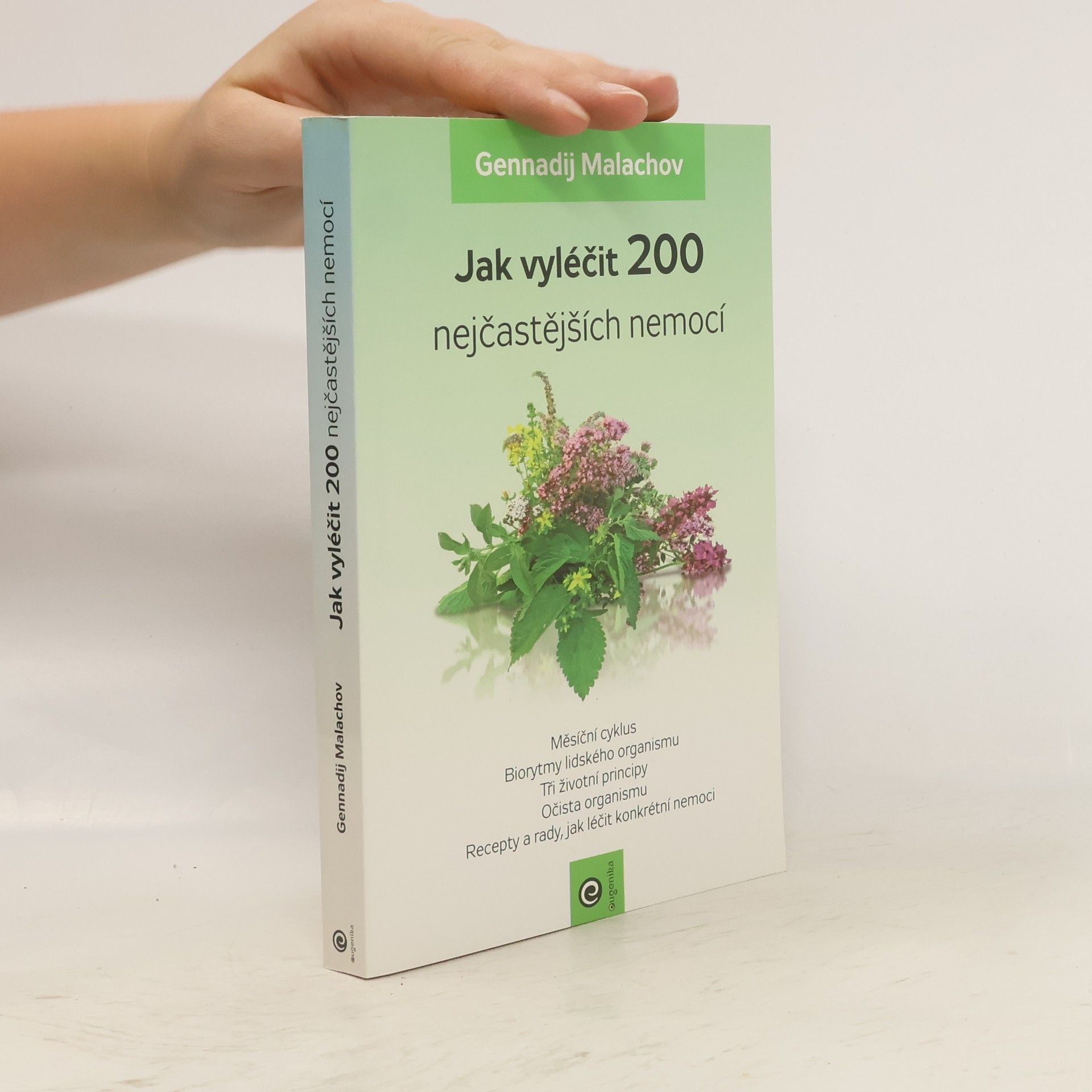 Gennady Malakhov Jak vyléčit 200 nejčastějších nemocí