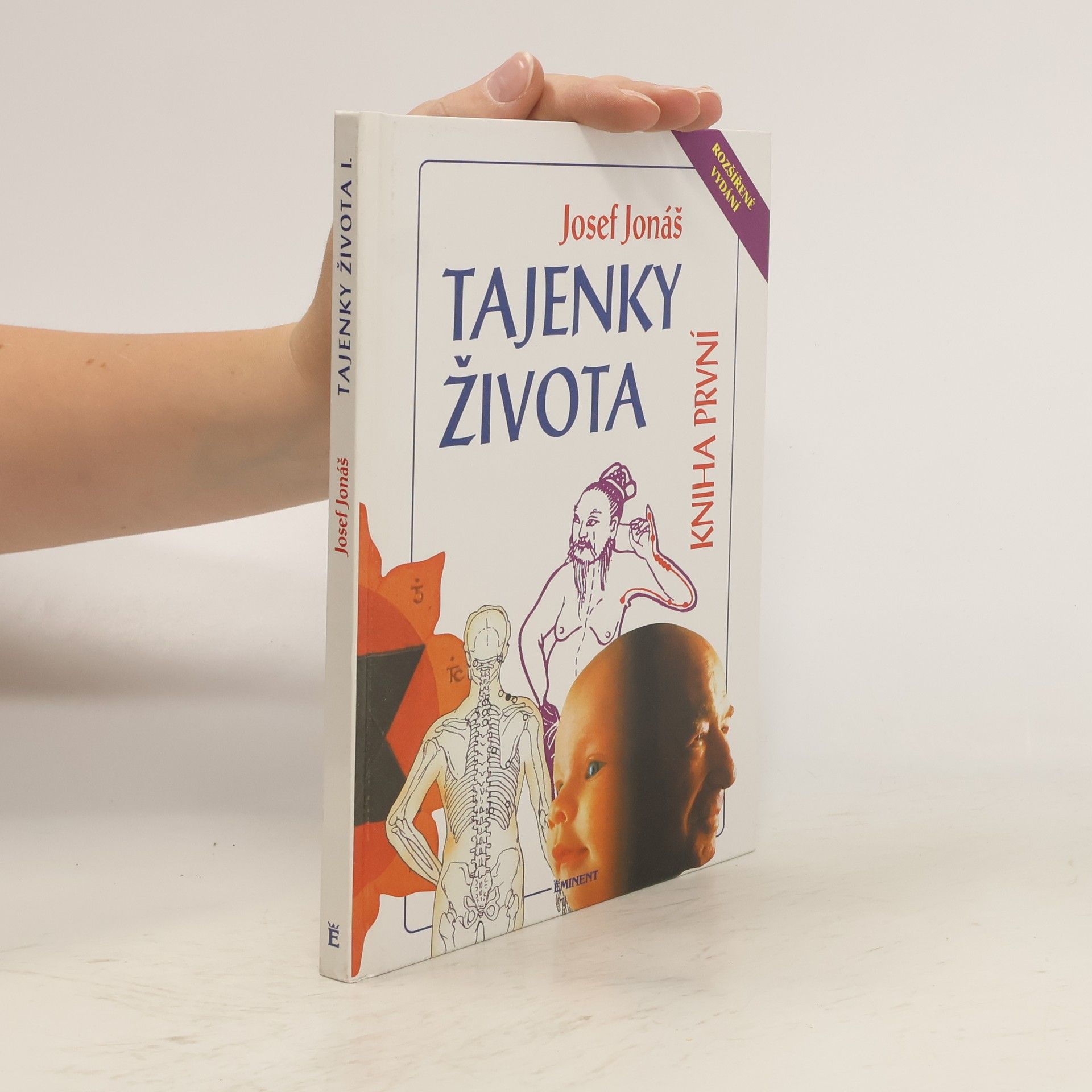 Josef Jonáš Tajenky života. Kniha první