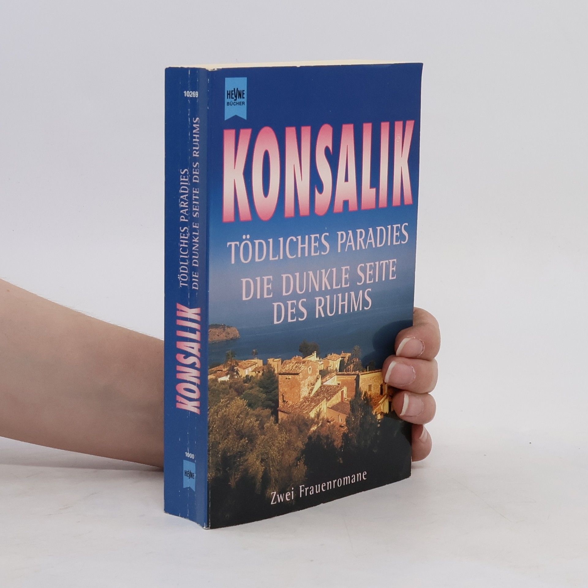 Heinz G. Konsalik Tödliches Paradies. Die dunkle Seite  des Ruhms