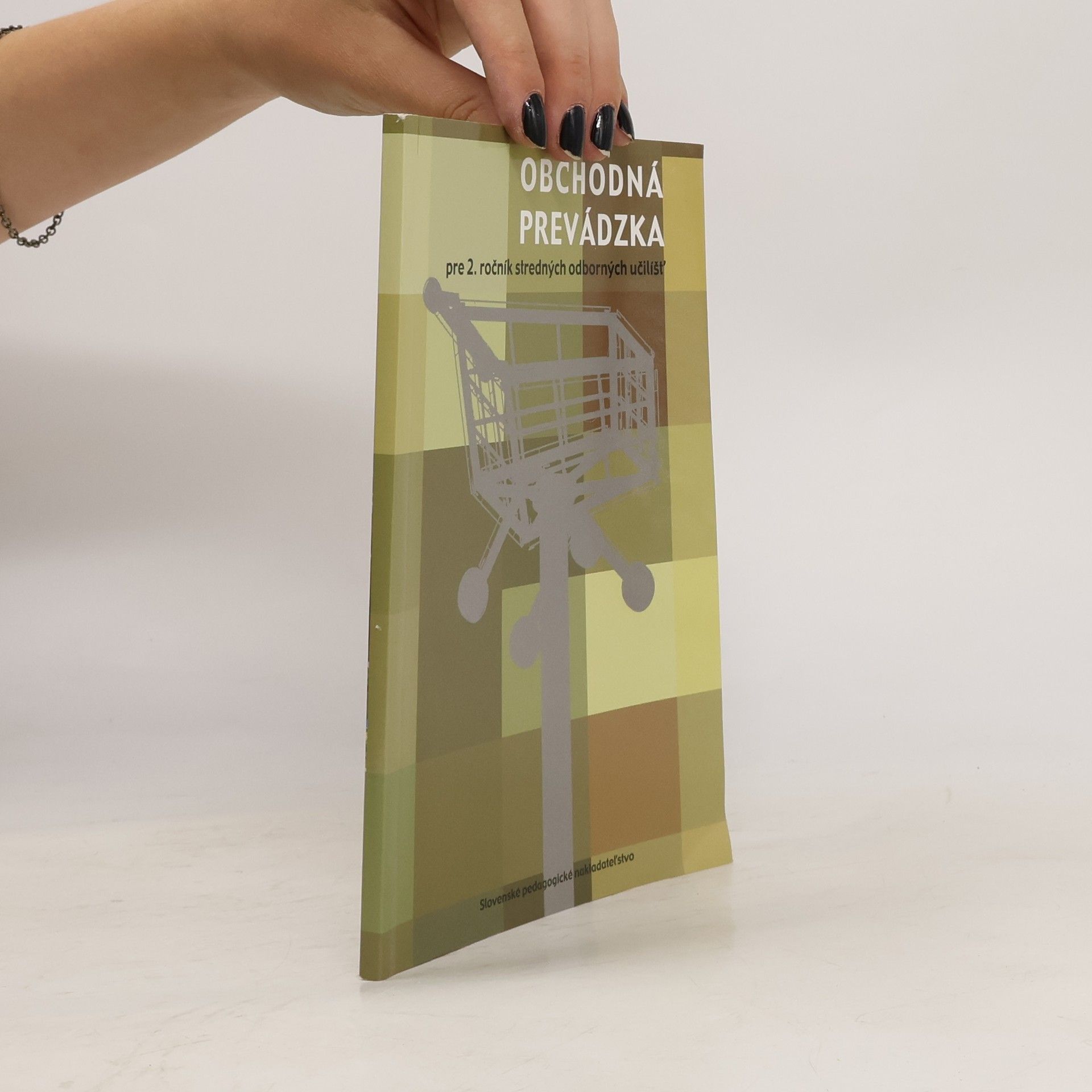 Sidónia Golanová Obchodná prevádzka pre 2. ročník stredných odborných učilíšť