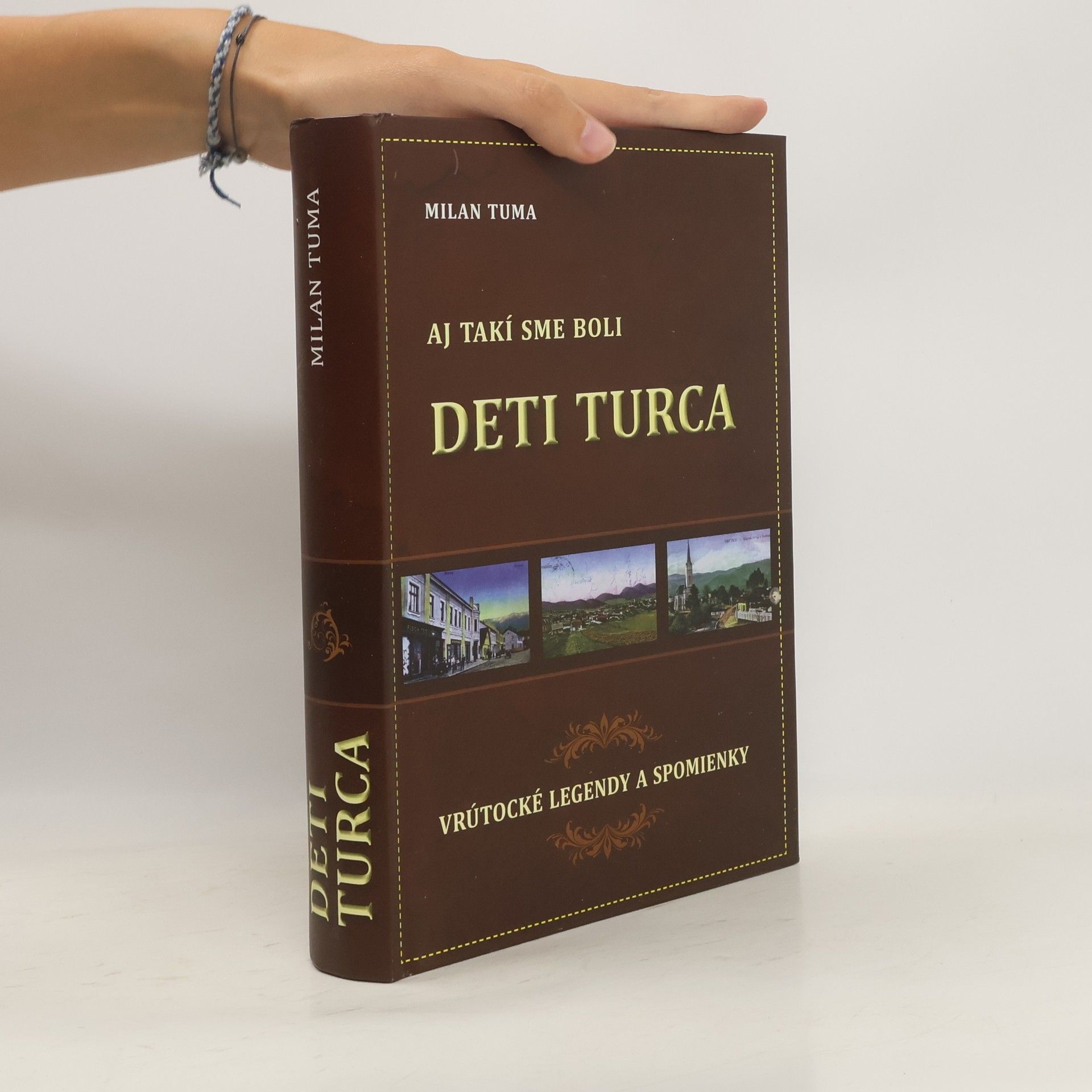 Milan Tůma Aj takí sme boli: Deti Turca