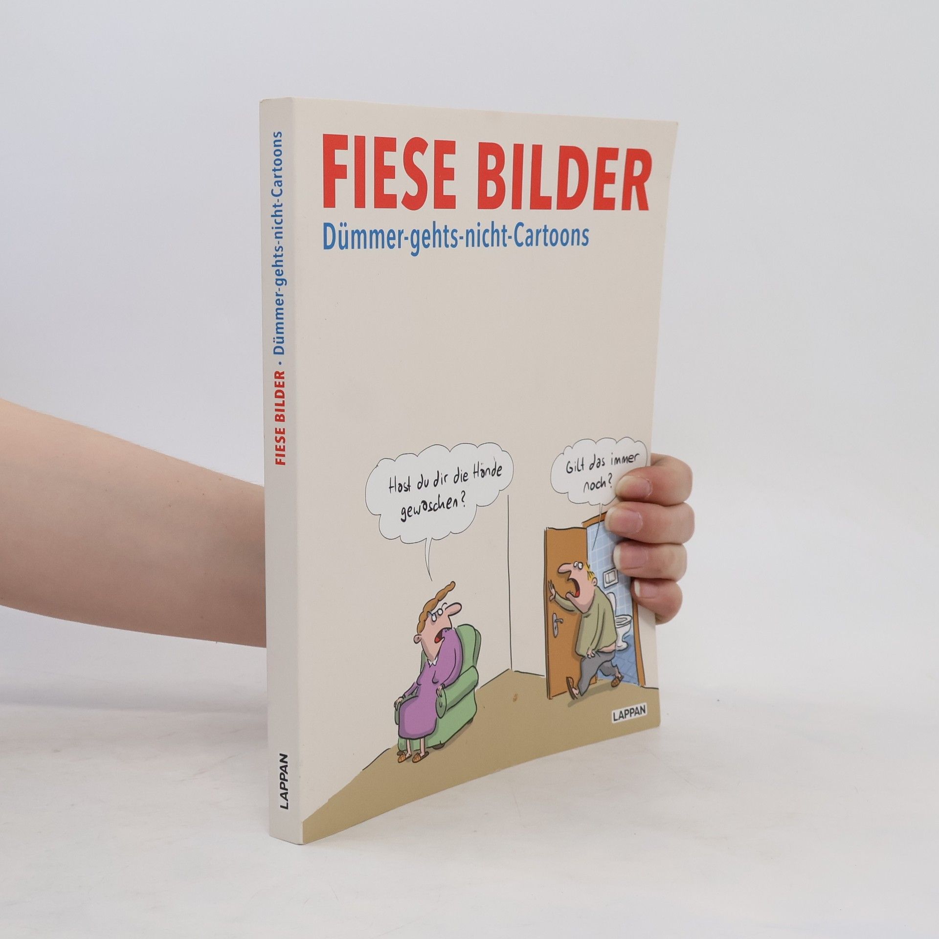 Dieter Schwalm Fiese Bilder - Dümmer-geht's-nicht-Cartoons