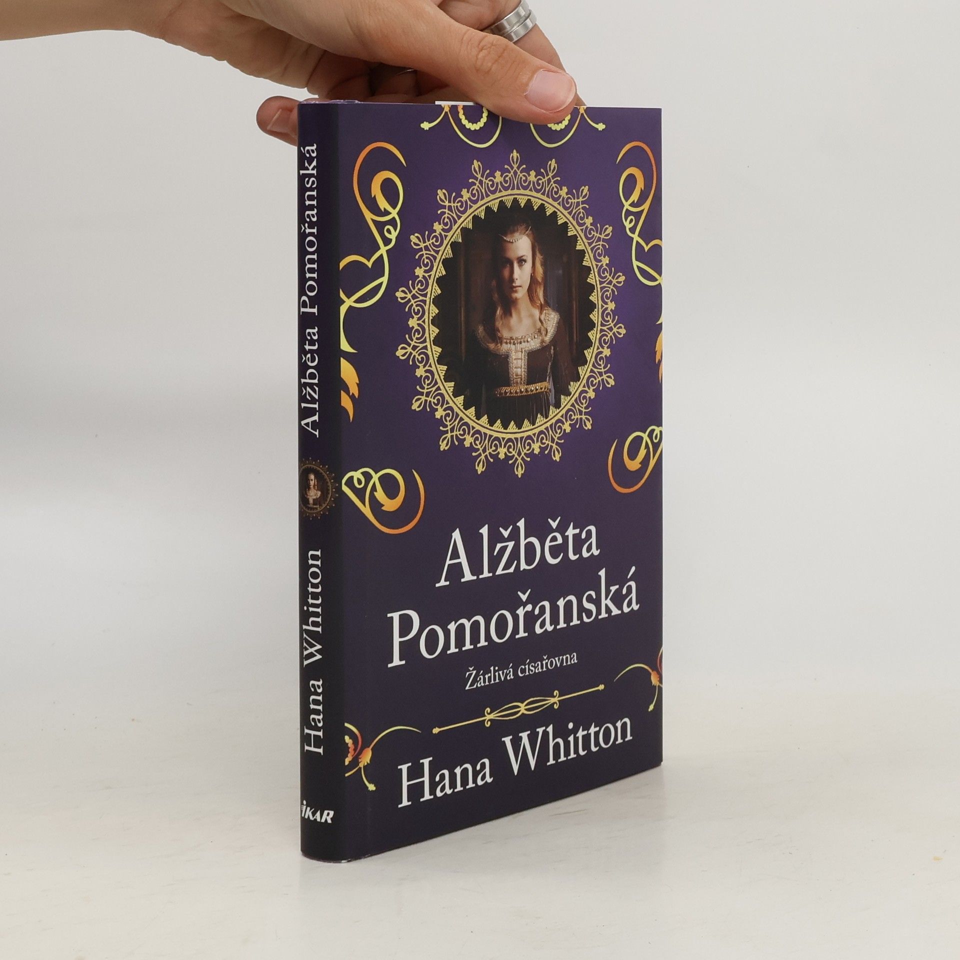 Hana Whitton Alžběta Pomořanská. Žárlivá císařovna